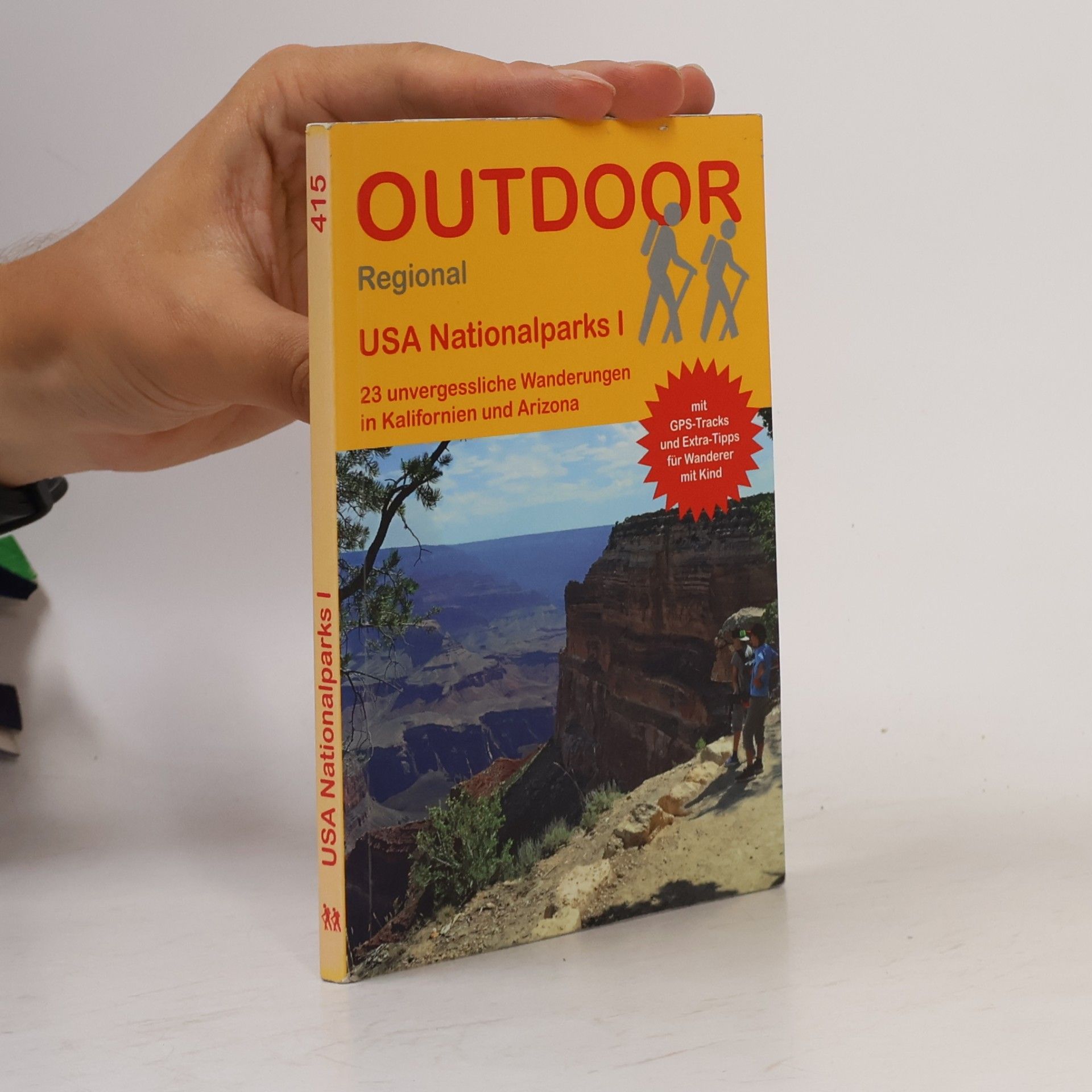 Regina Stockmann Outdoor Wanderführer Regional - 1: 23 unvergessliche Wanderungen in Kalifornien und Arizona