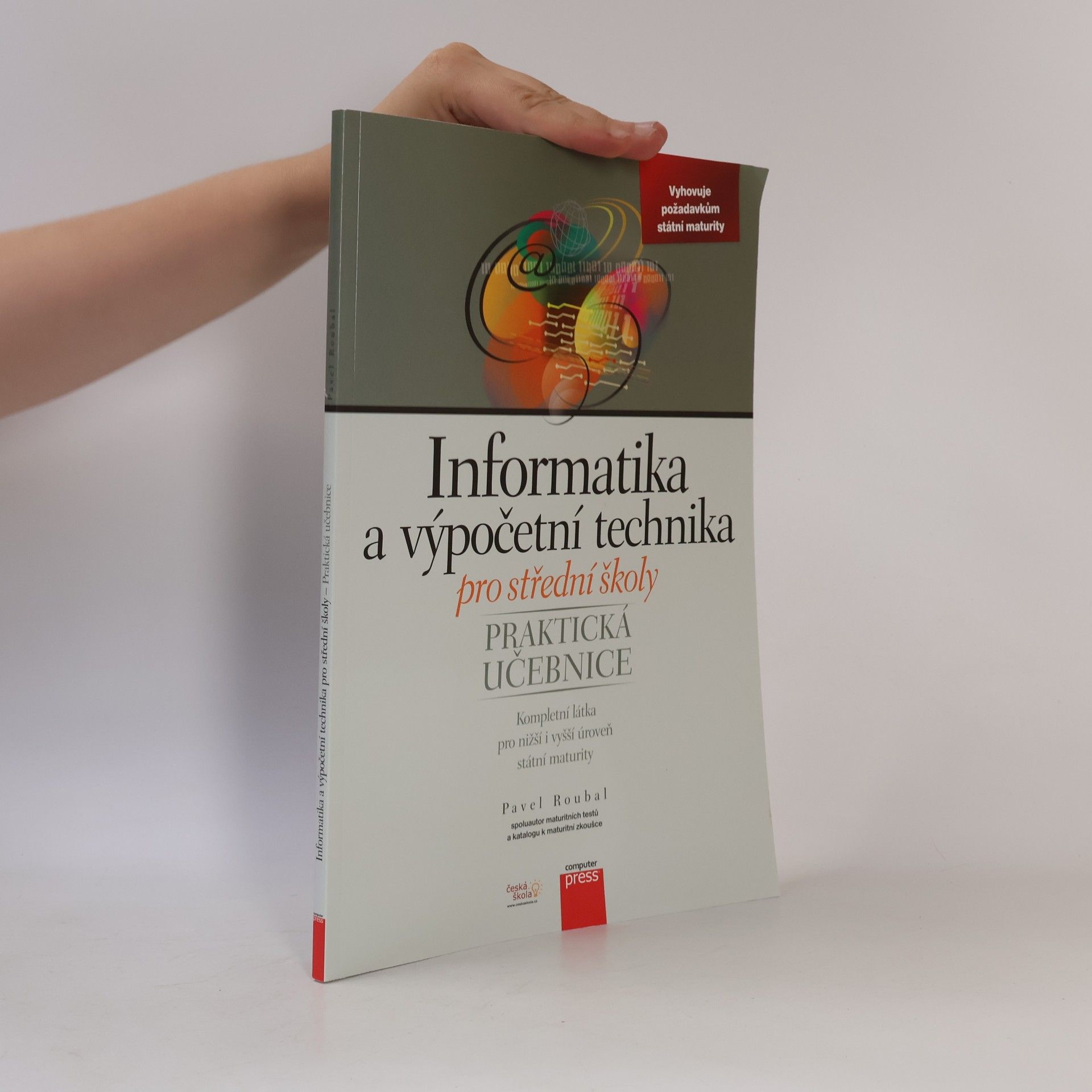 Informatika a výpočetní technika pro střední školy. Praktická učebnice