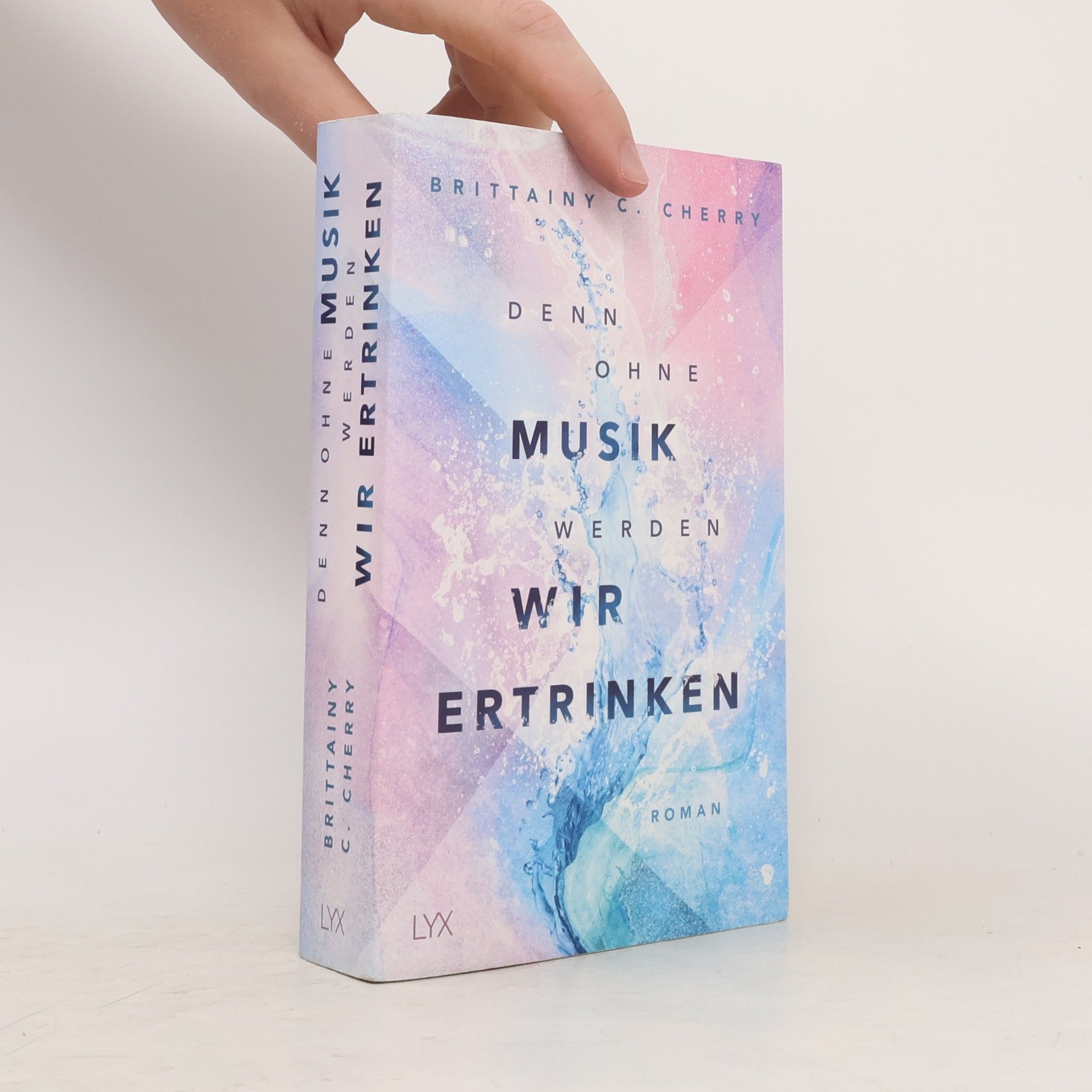 Brittainy C. Cherry Denn ohne Musik werden wir ertrinken