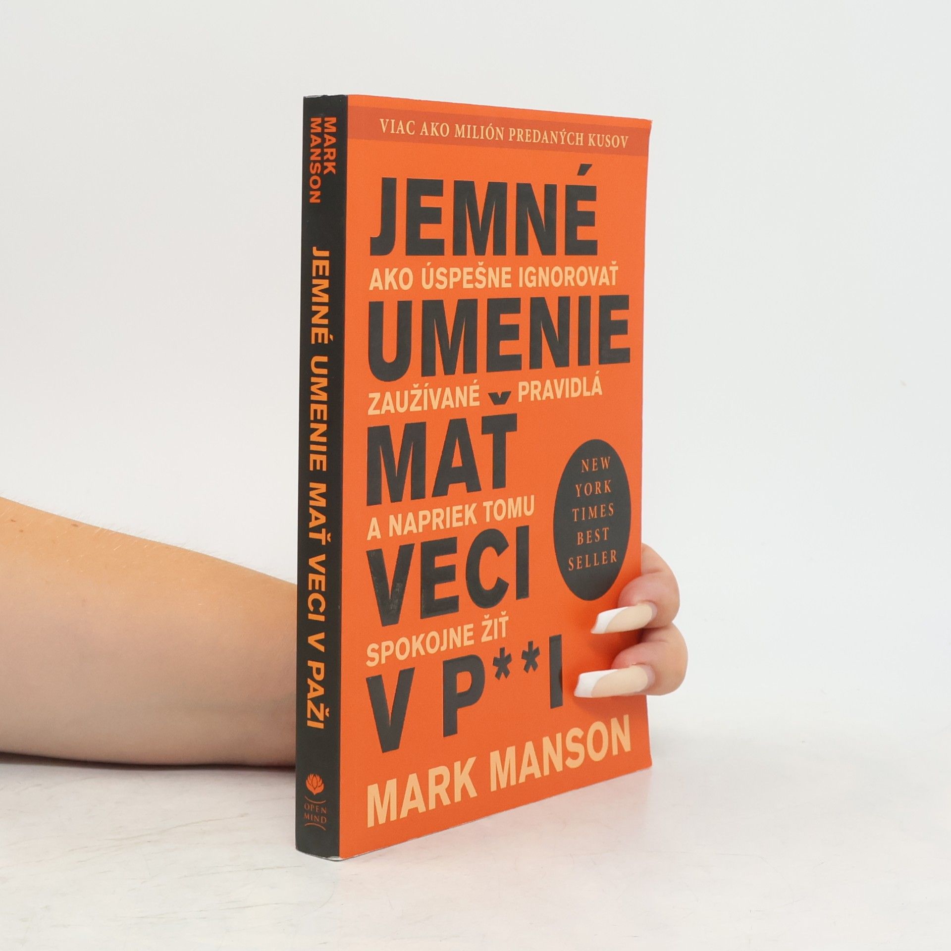 Mark Manson Jemné umenie mať veci v p**i