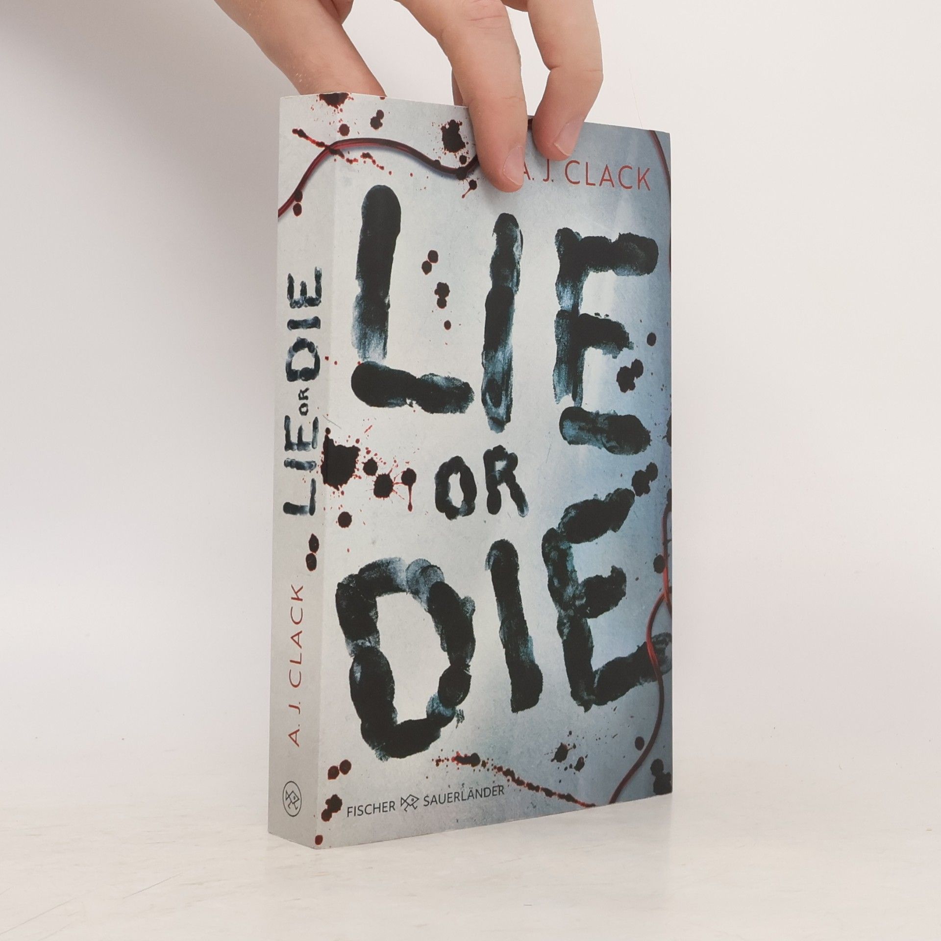 A. J. Clack Lie or Die