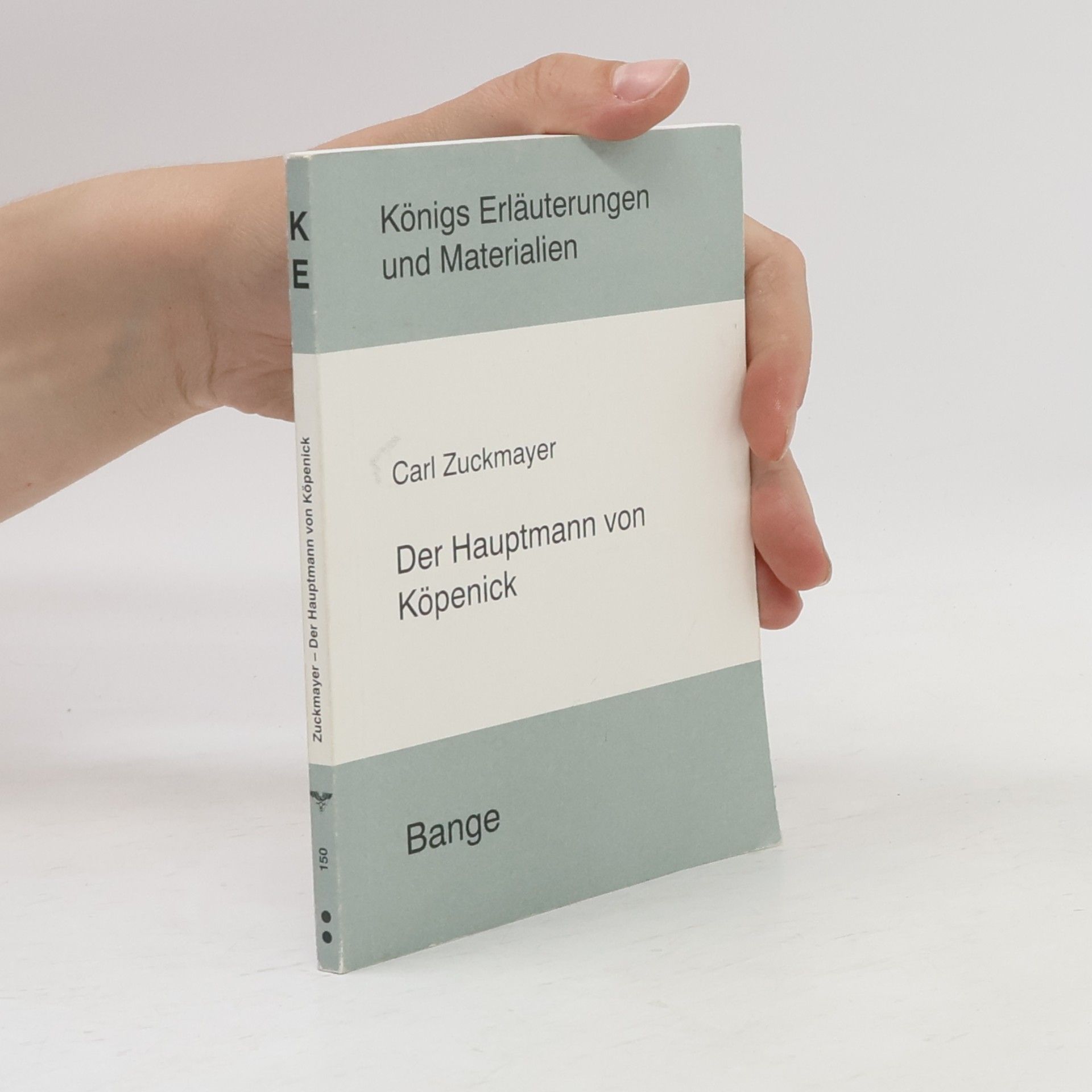 Theo Rosebrock Erläuterungen zu Carl Zuckmayers Der Hauptmann von Köpenick