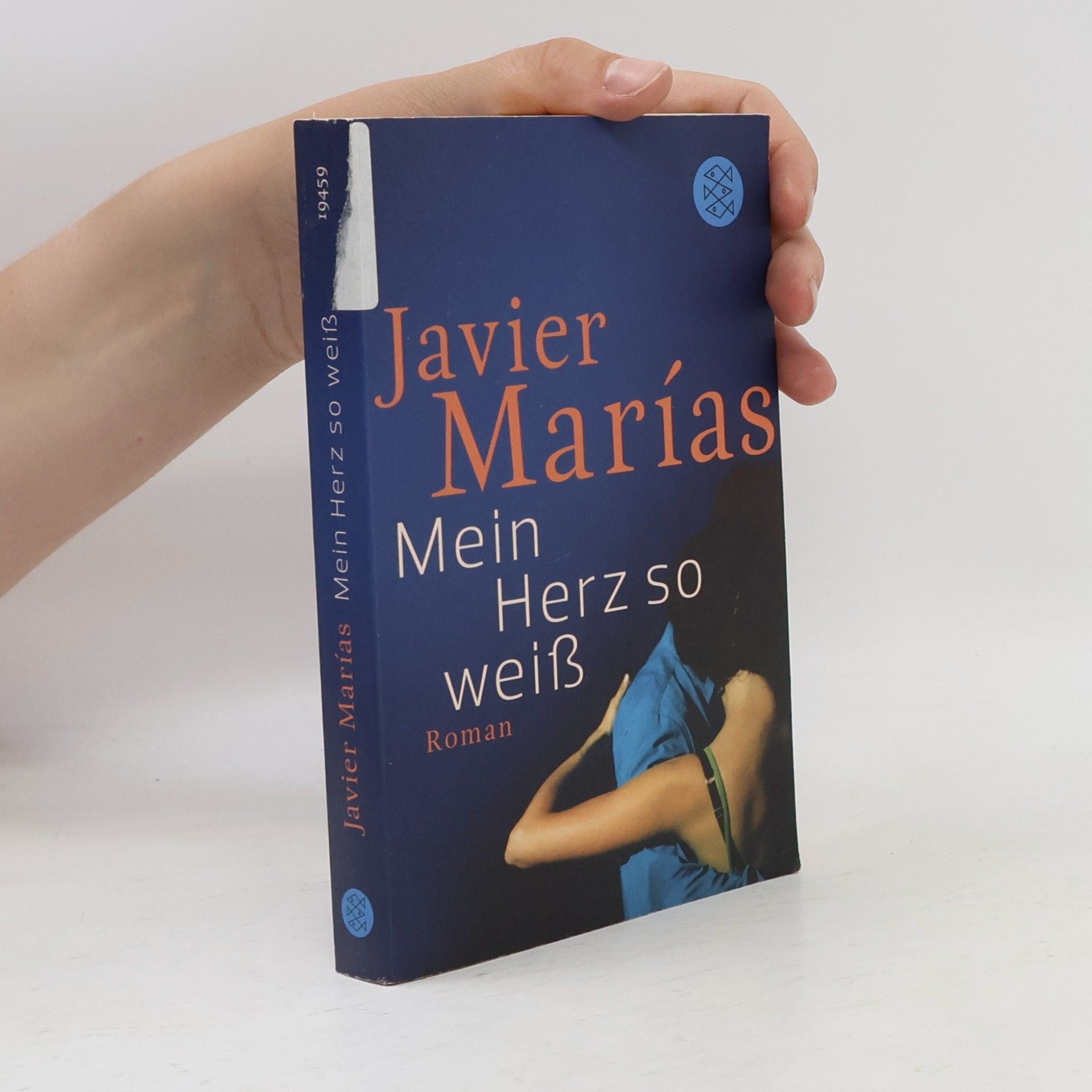 Javier Marías Mein Herz so weiß