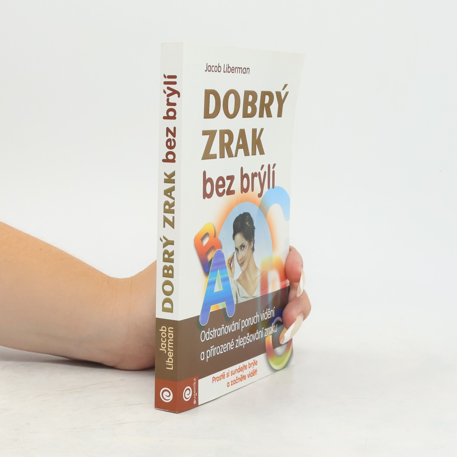 Jacob Liberman Dobrý zrak bez brýlí