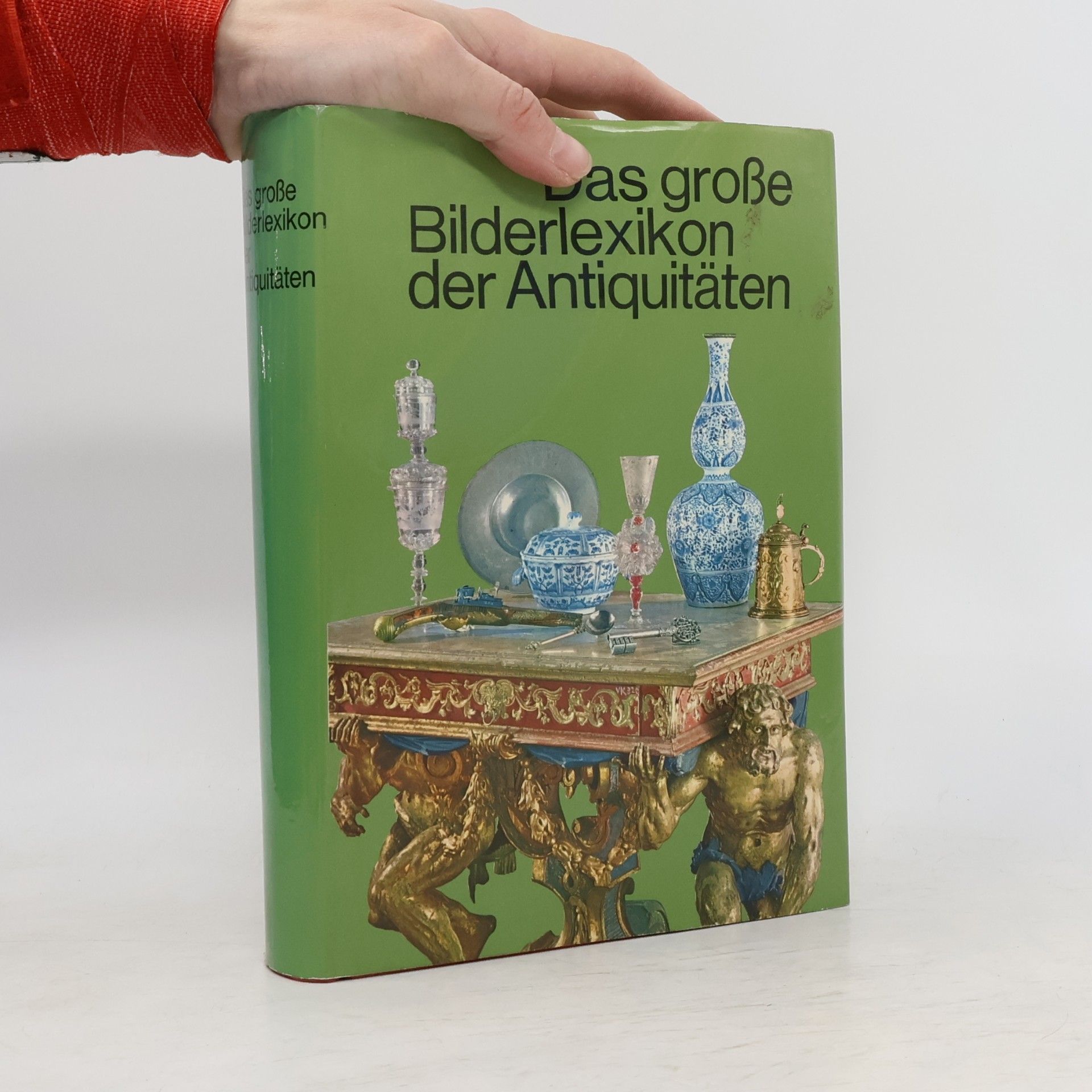 Autorenkollektiv Das große Bilderlexikon der Antiquitäten