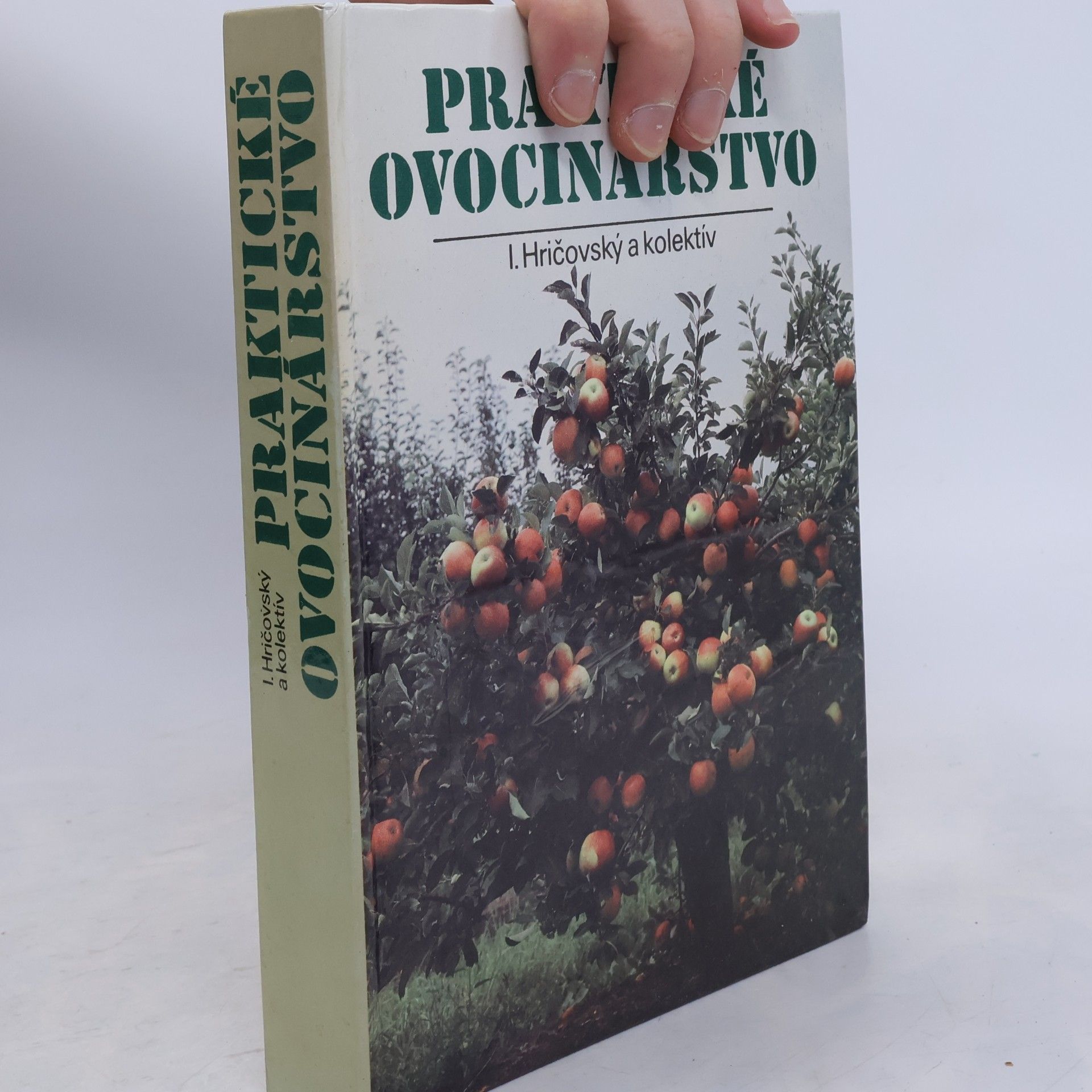 Ivan Hričovský Praktické ovocinárstvo