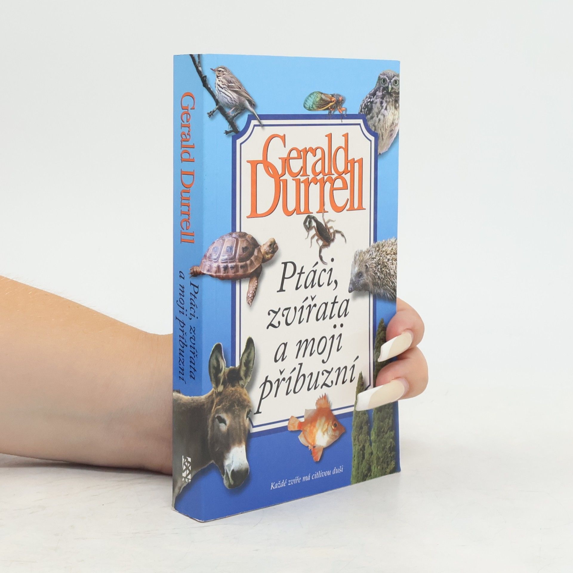 Gerald Durrell Ptáci, zvířata a moji příbuzní