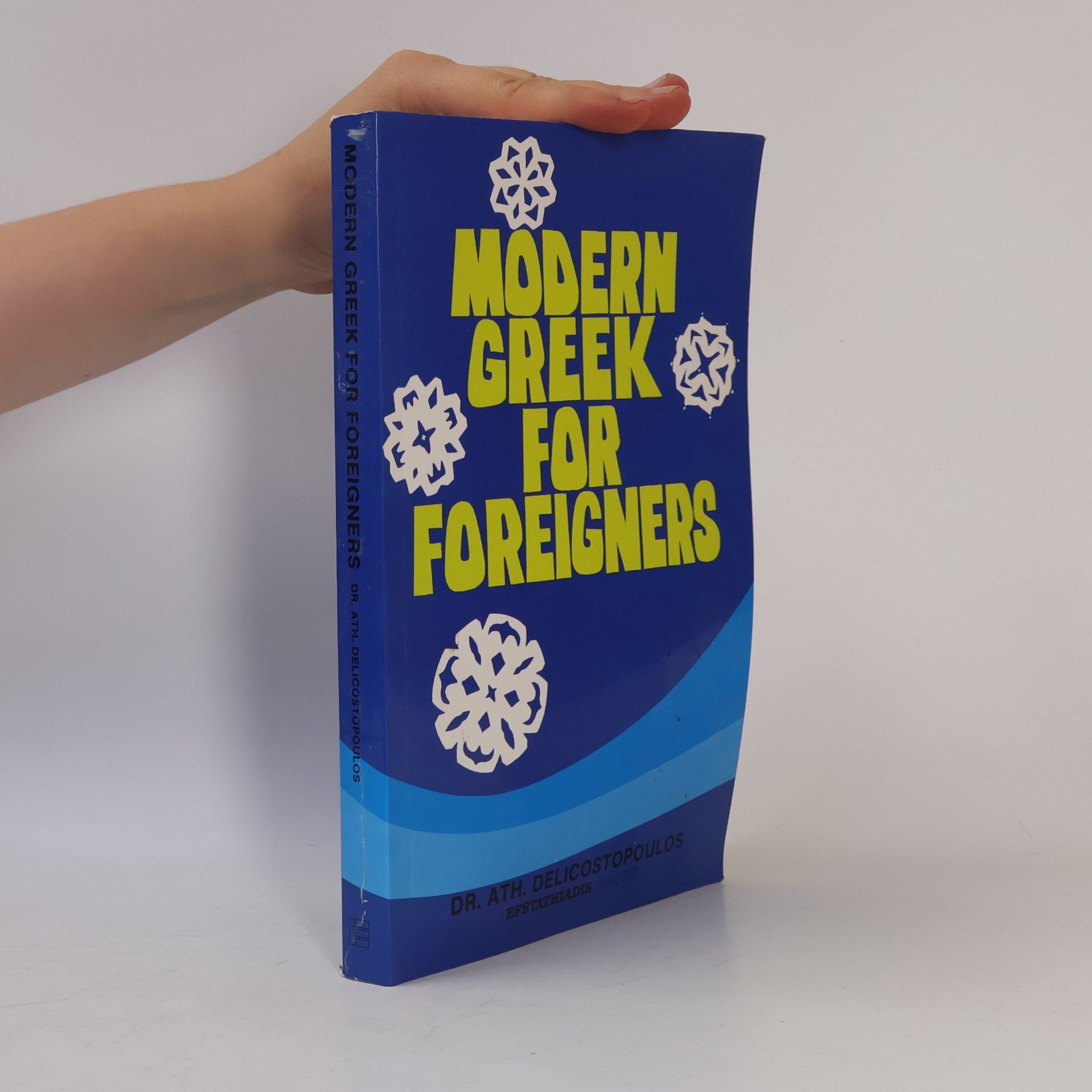 Αθανάσιος Ι. Δεληκωστόπουλος Modern Greek for Foreigners