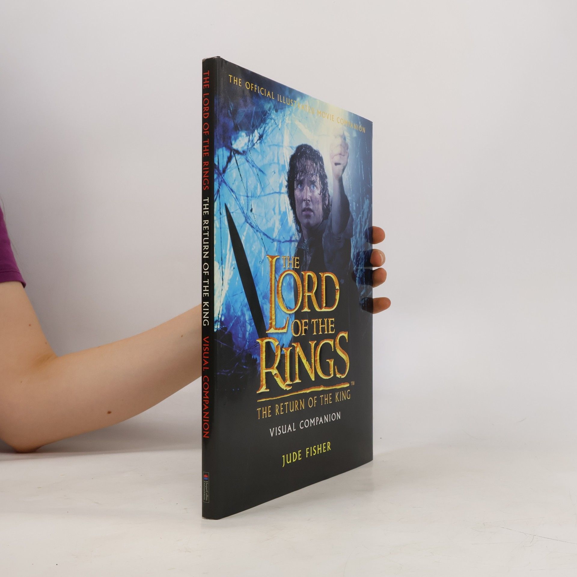Jude Fisher The Lord of The Rings - The Return of The King - Visual Companion