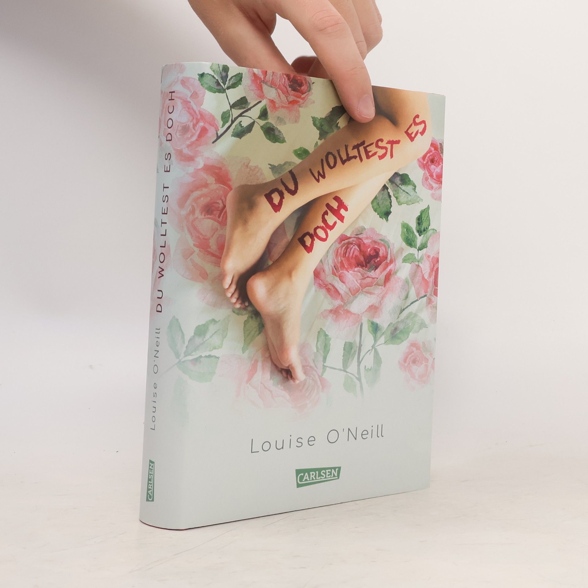 Louise O. Neill Du wolltest es doch