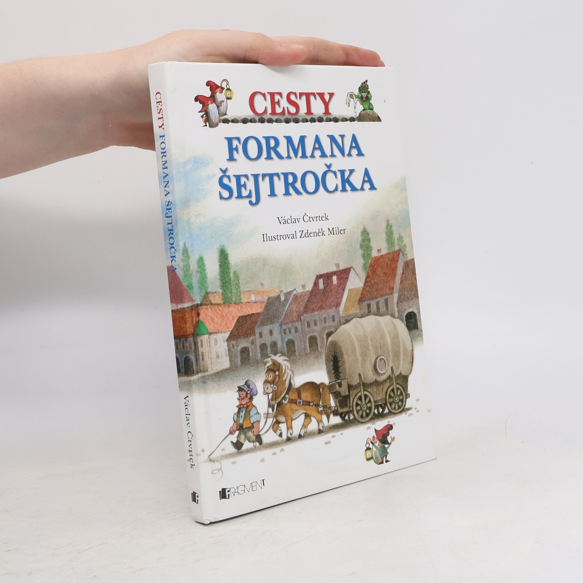 Václav Čtvrtek Cesty formana Šejtročka