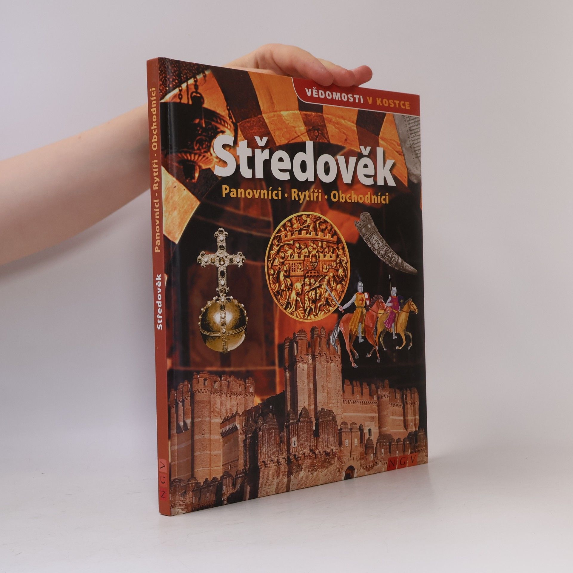 Středověk. Panovníci, rytíři, obchodníci