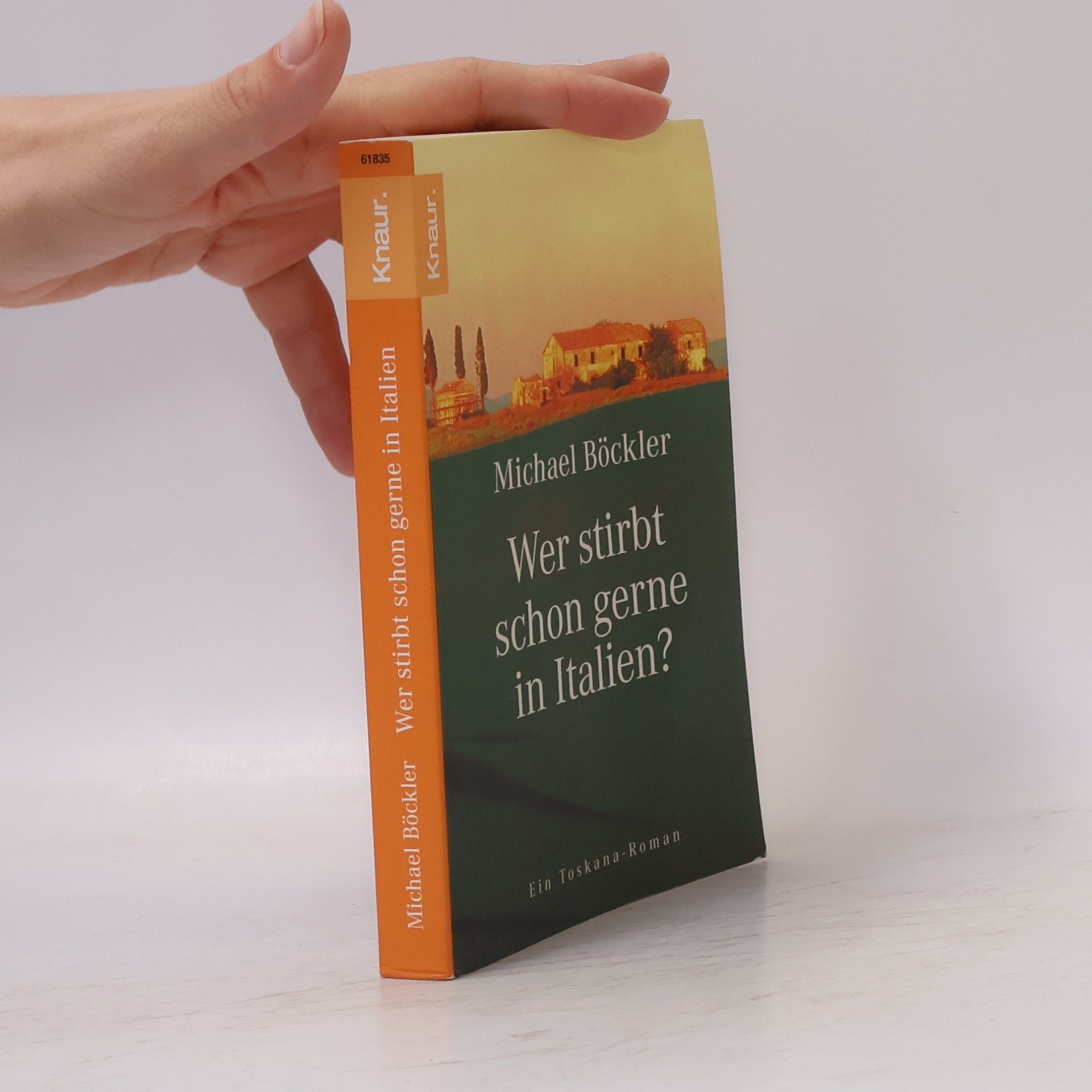Michael Böckler Wer stirbt schon gerne in Italien?