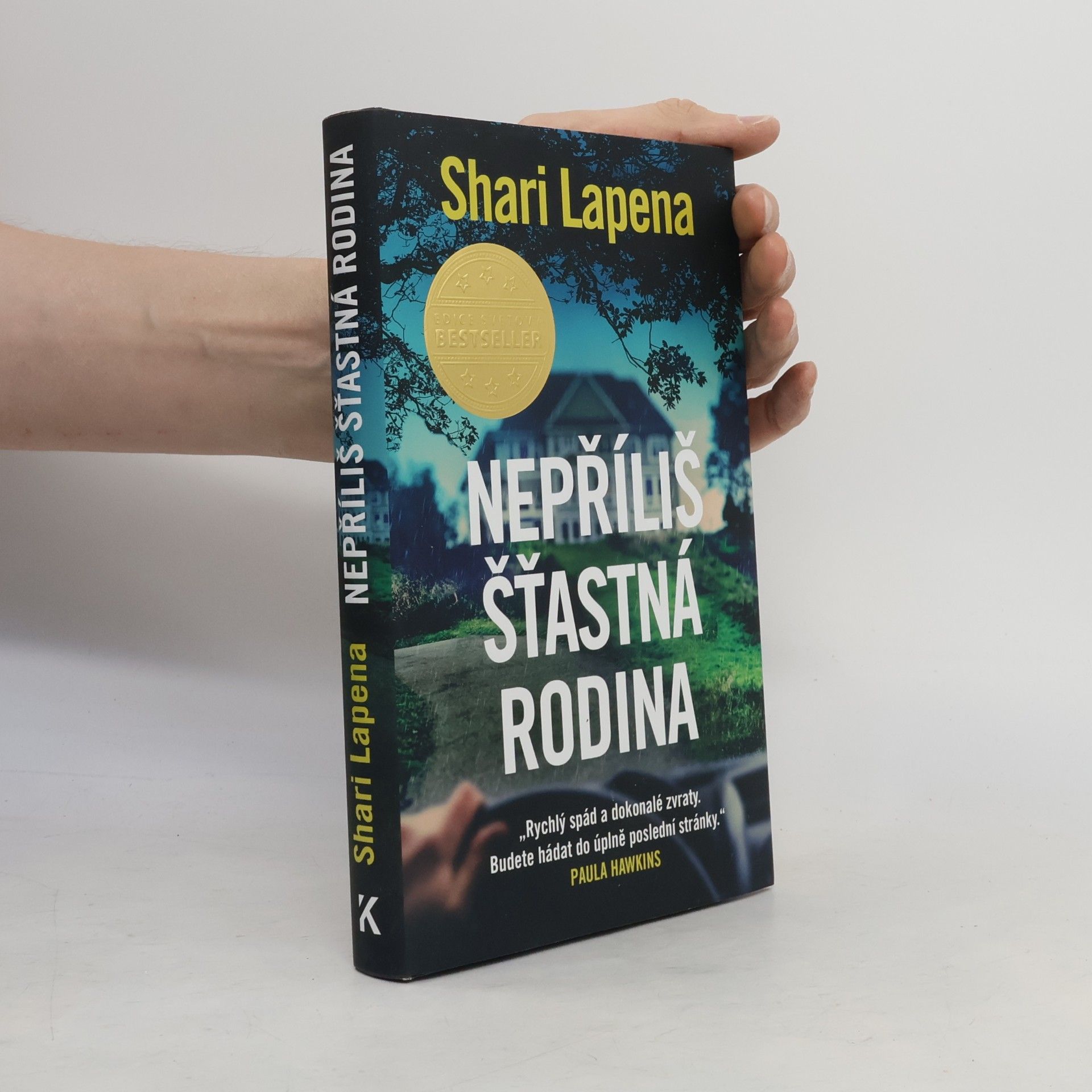 Shari Lapena Nepříliš šťastná rodina