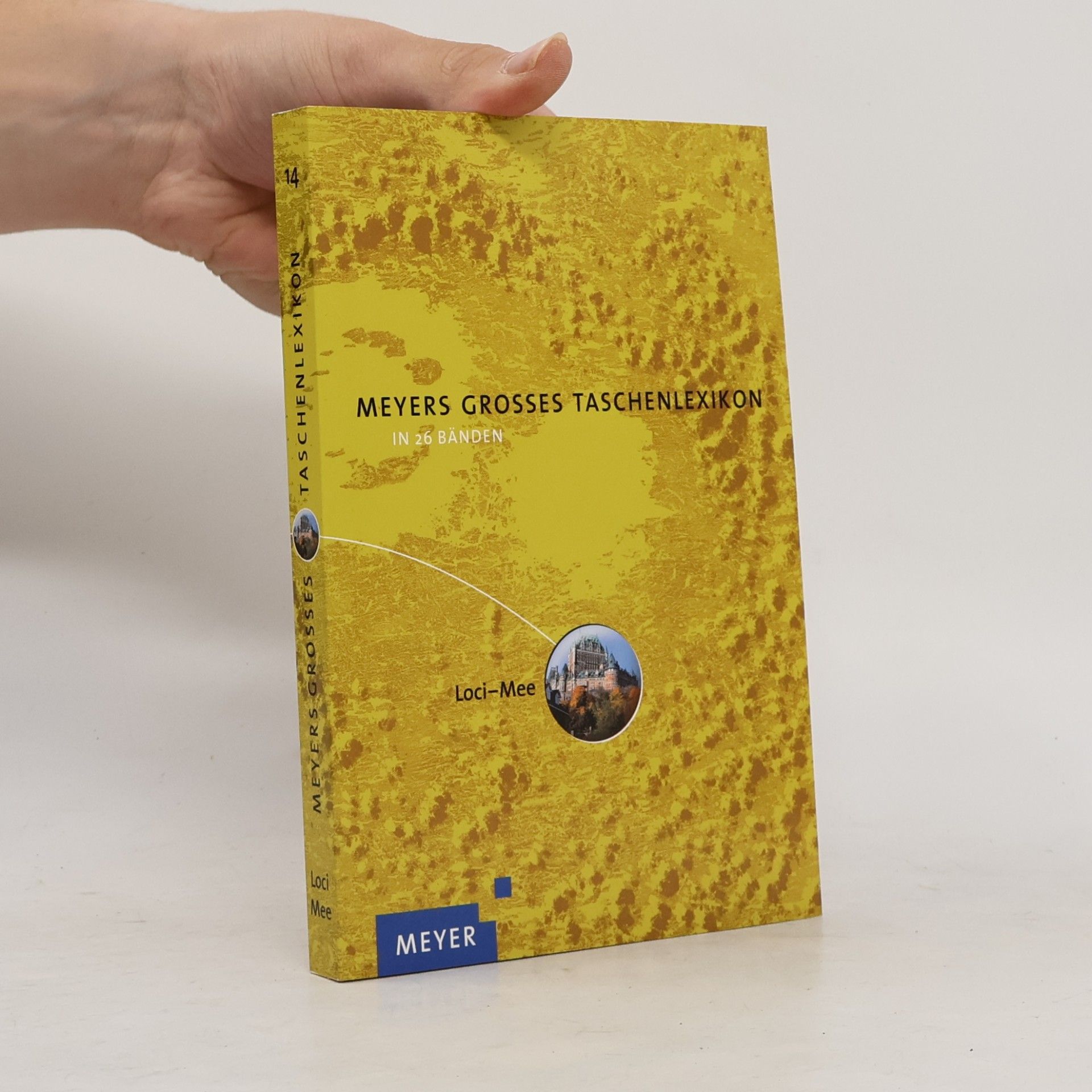 Annette Zwahr Meyers grosses Taschen-Lexikon 14