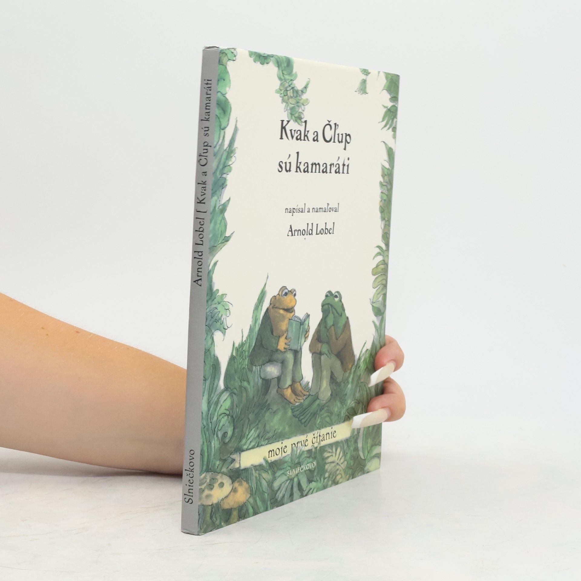 Arnold Lobel Kvak a Čľup sú kamaráti