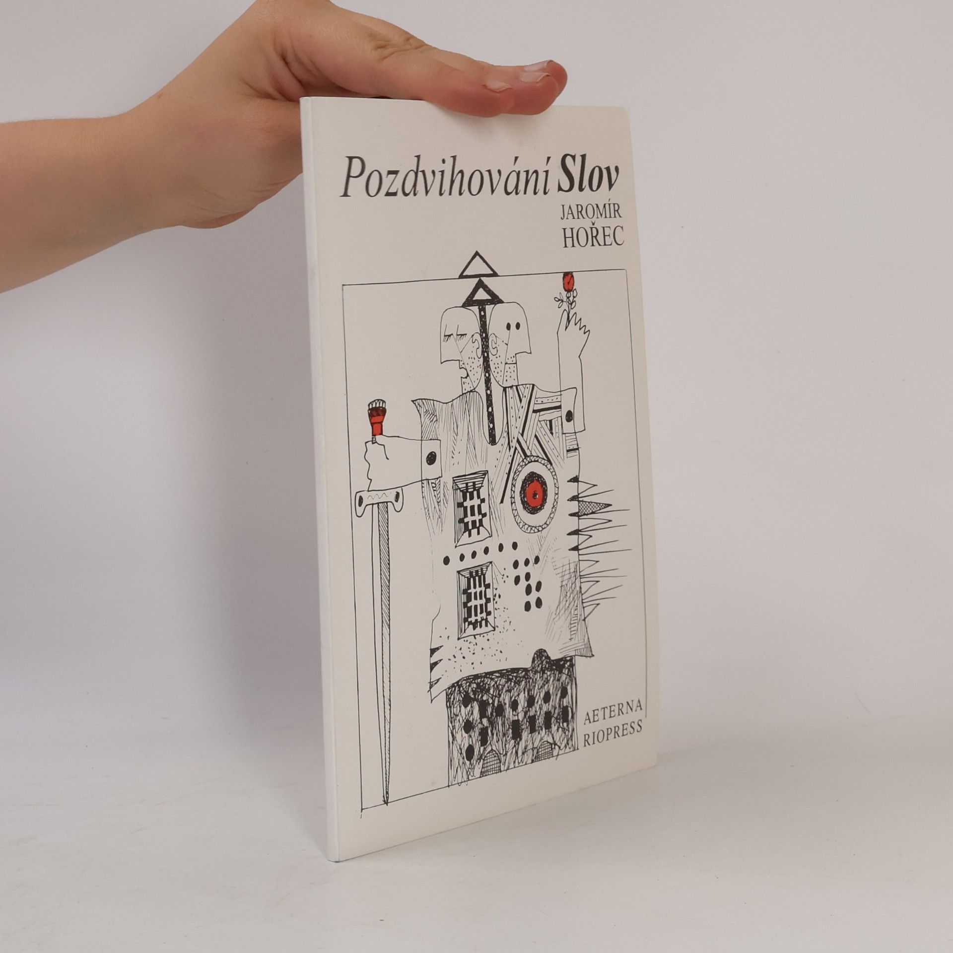 Jaromír Hořec Pozdvihování Slov