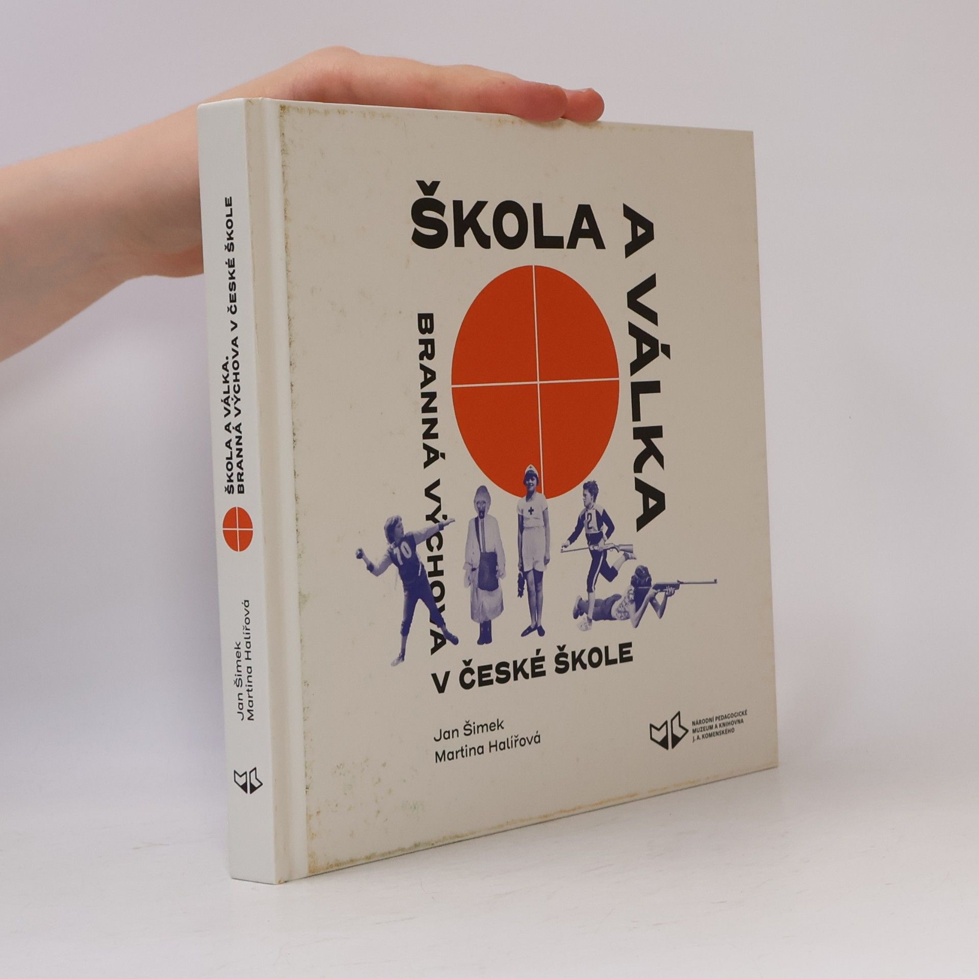 Škola a válka : branná výchova v české škole