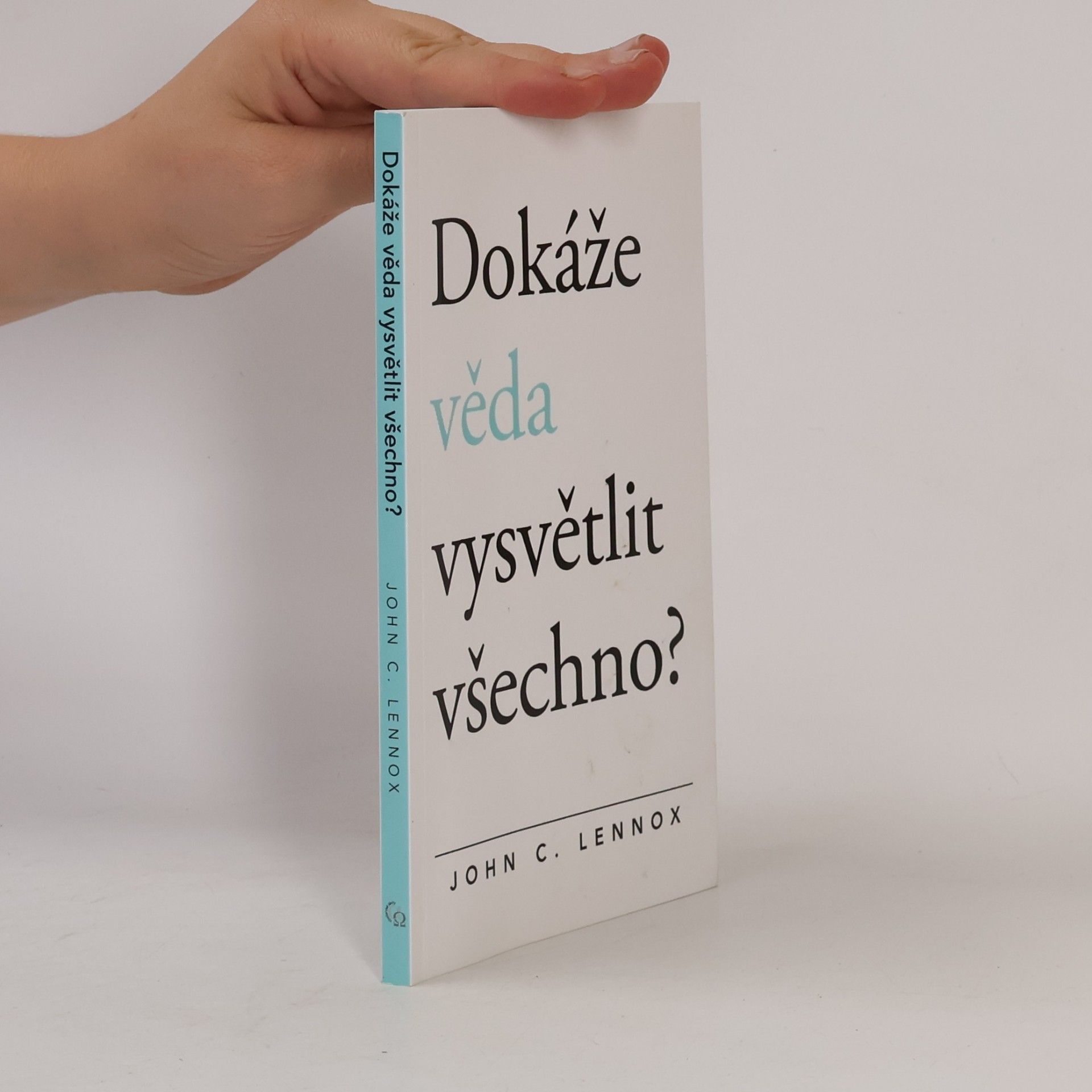 Dokáže věda vysvětlit všechno?