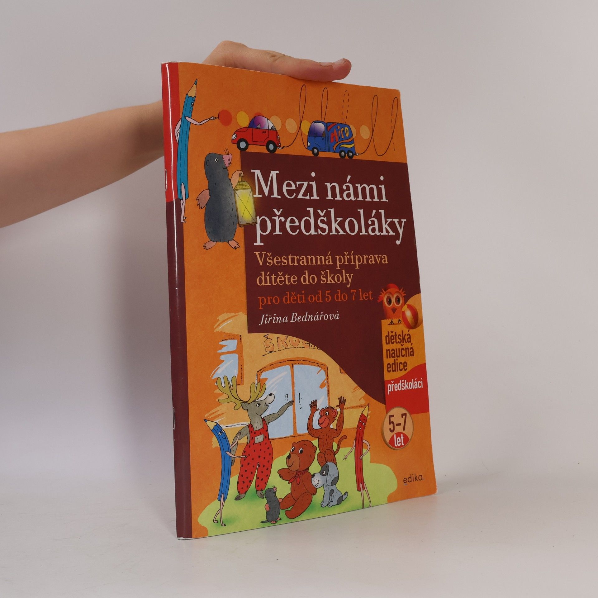 Mezi námi předškoláky. Všestranná příprava dítěte do školy pro děti od 5 do 7 let