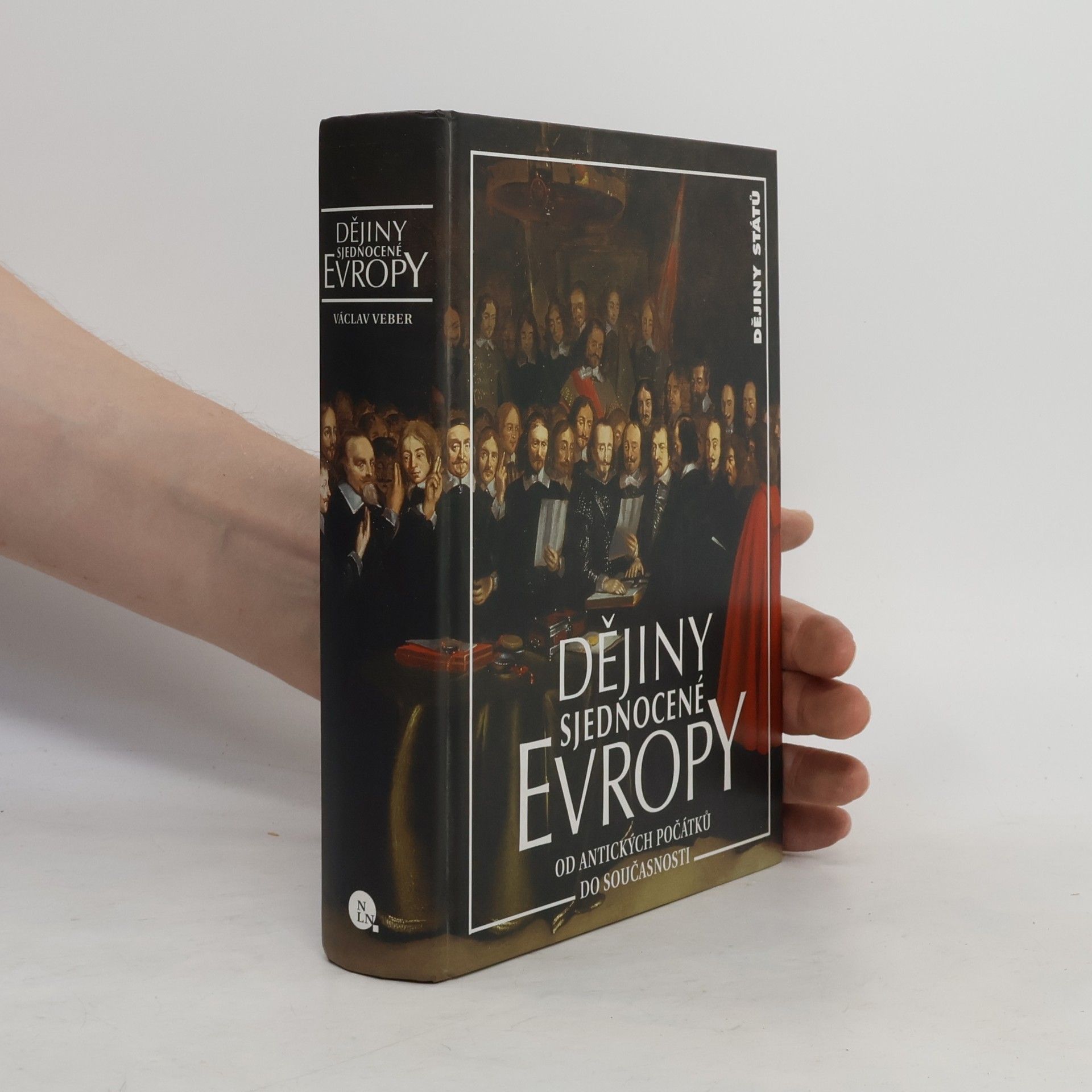 Dějiny sjednocené Evropy. Od antických počátků do současnosti
