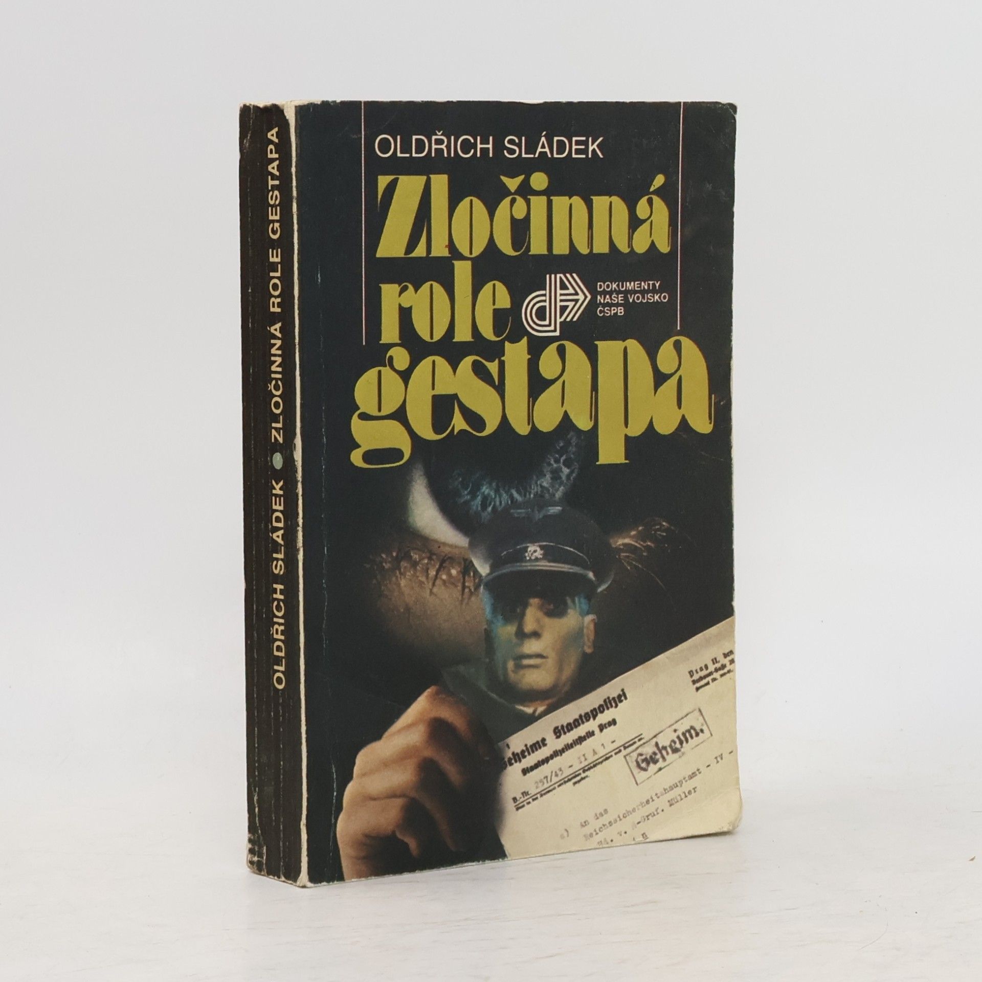 Oldřich Sládek Zločinná role gestapa
