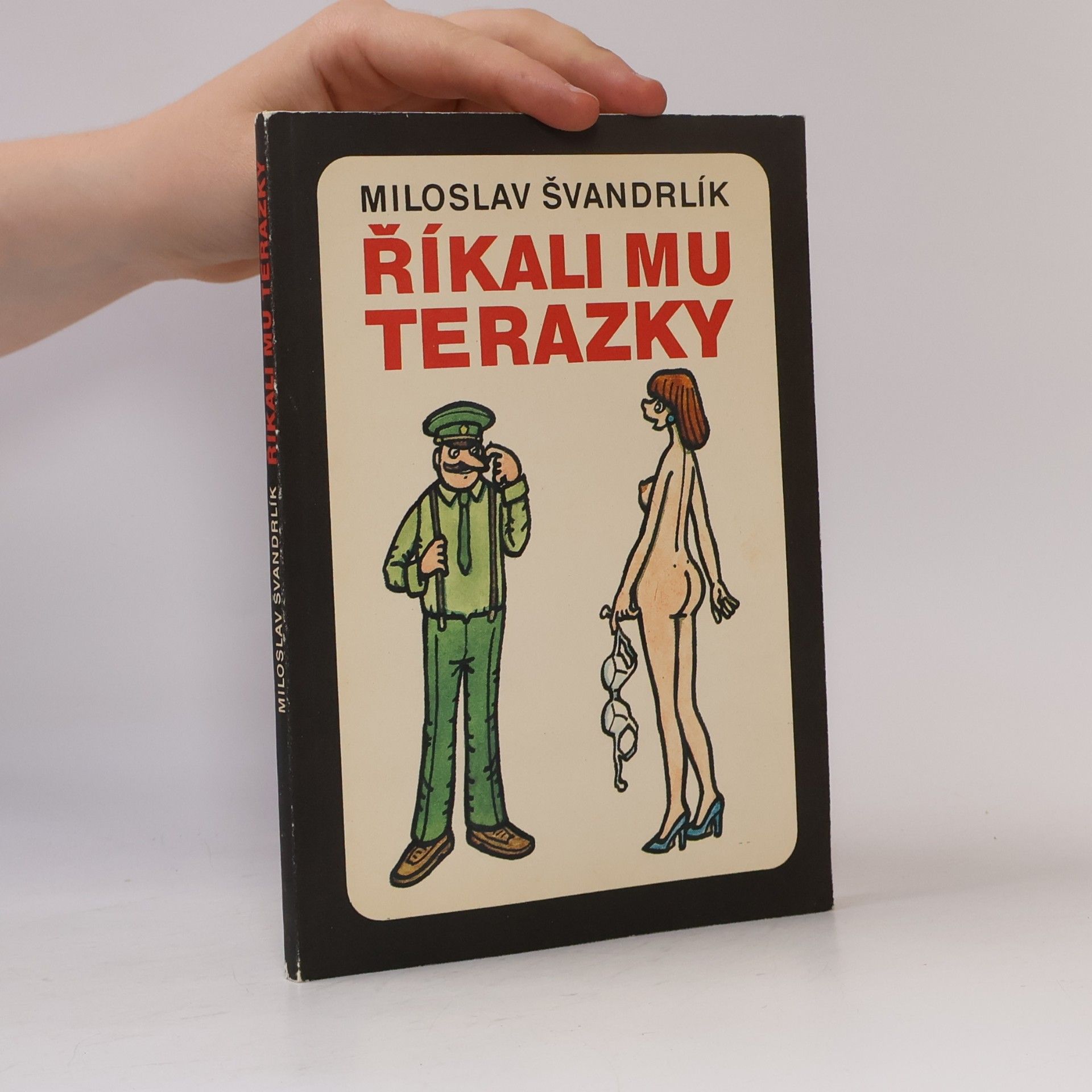Miloslav Švandrlík Říkali mu Terazky