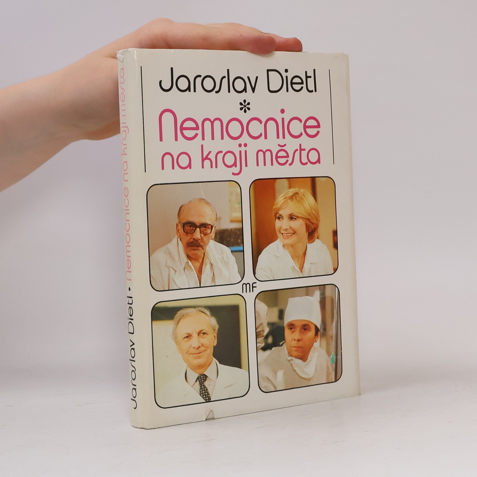 Jaroslav Dietl Nemocnice na kraji města