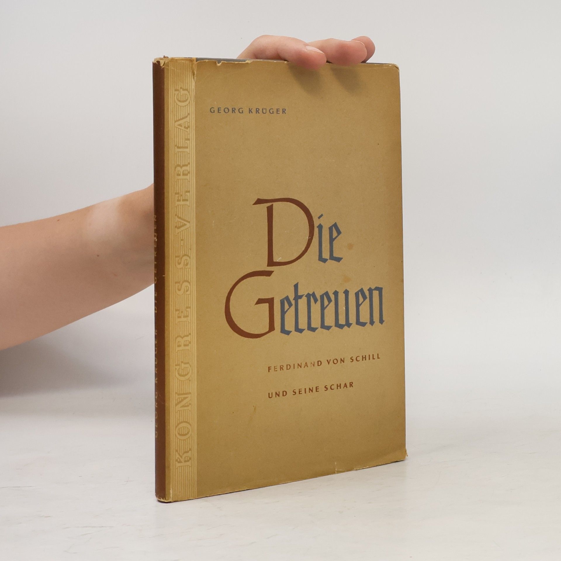 Georg Krüger Die Getreuen