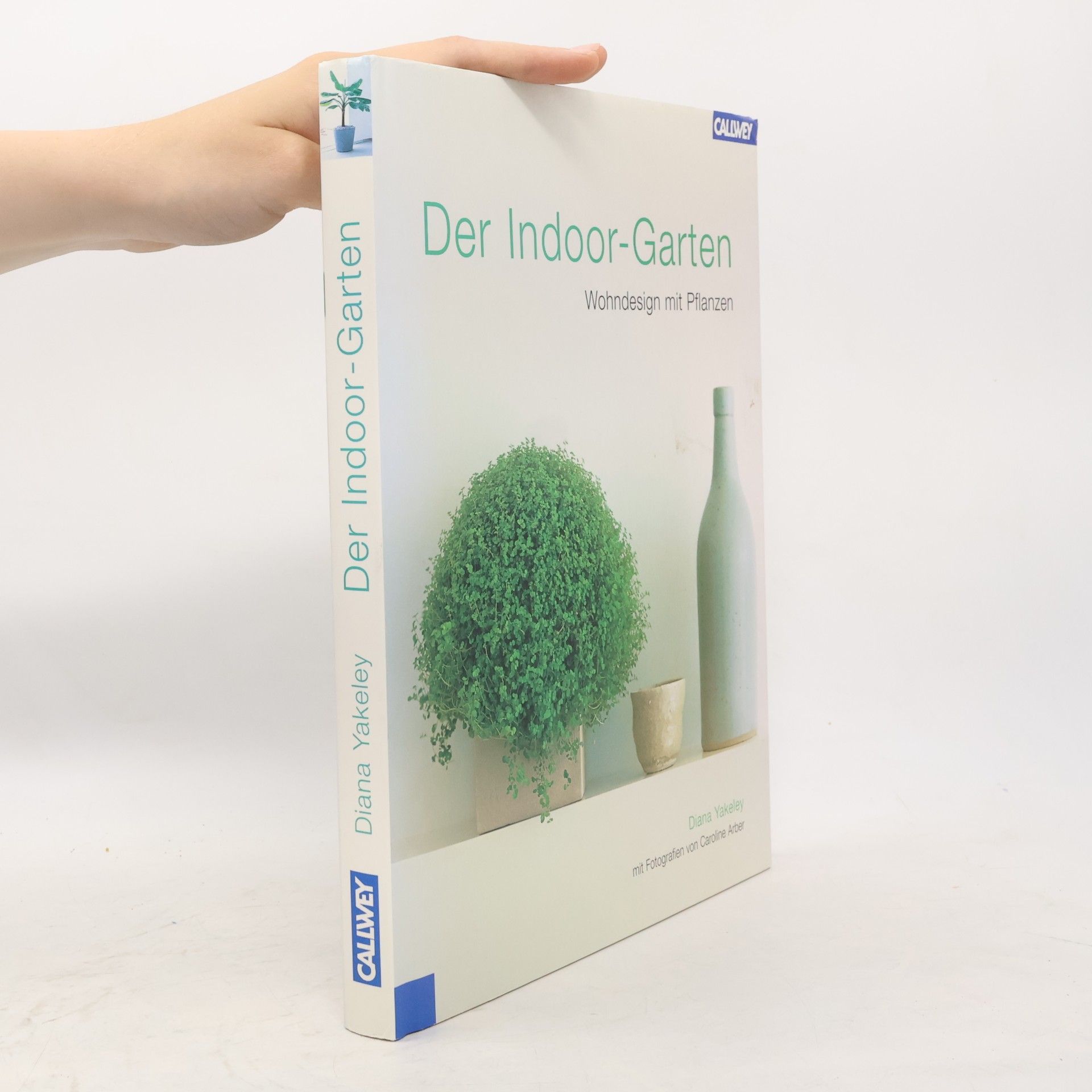 Diana Yakeley Der Indoor Garten