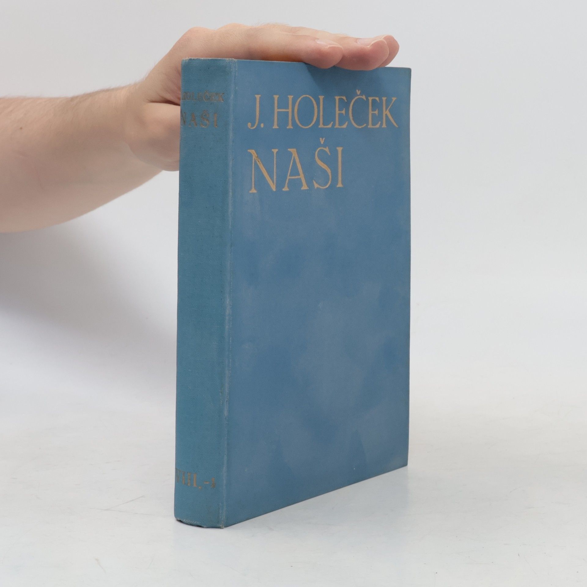 Josef Holeček Naši VIII. Emissaři I