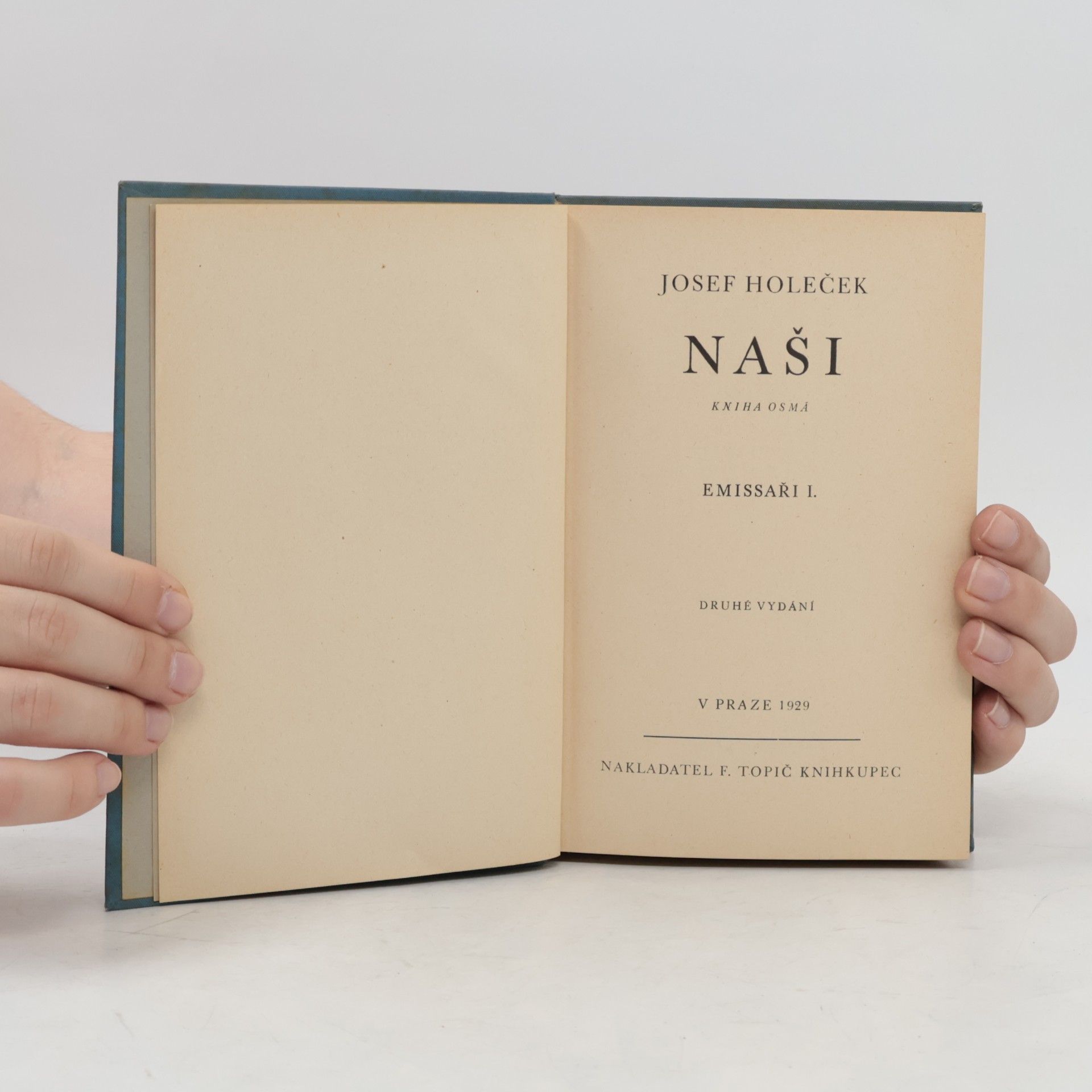 Josef Holeček Naši VIII. Emissaři I