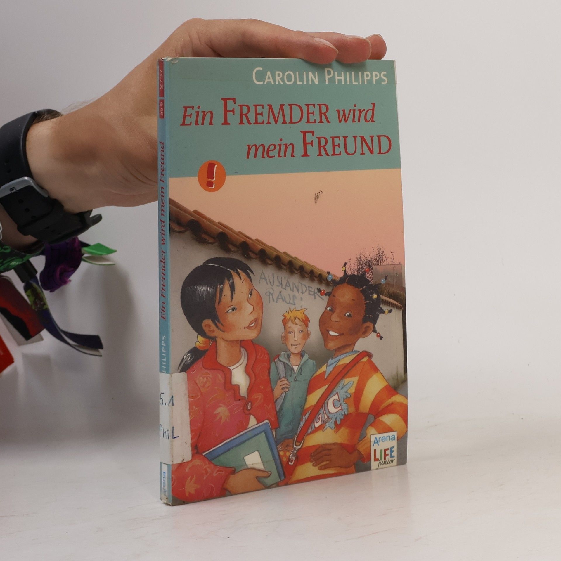 Carolin Philipps Ein Fremder wird mein Freund