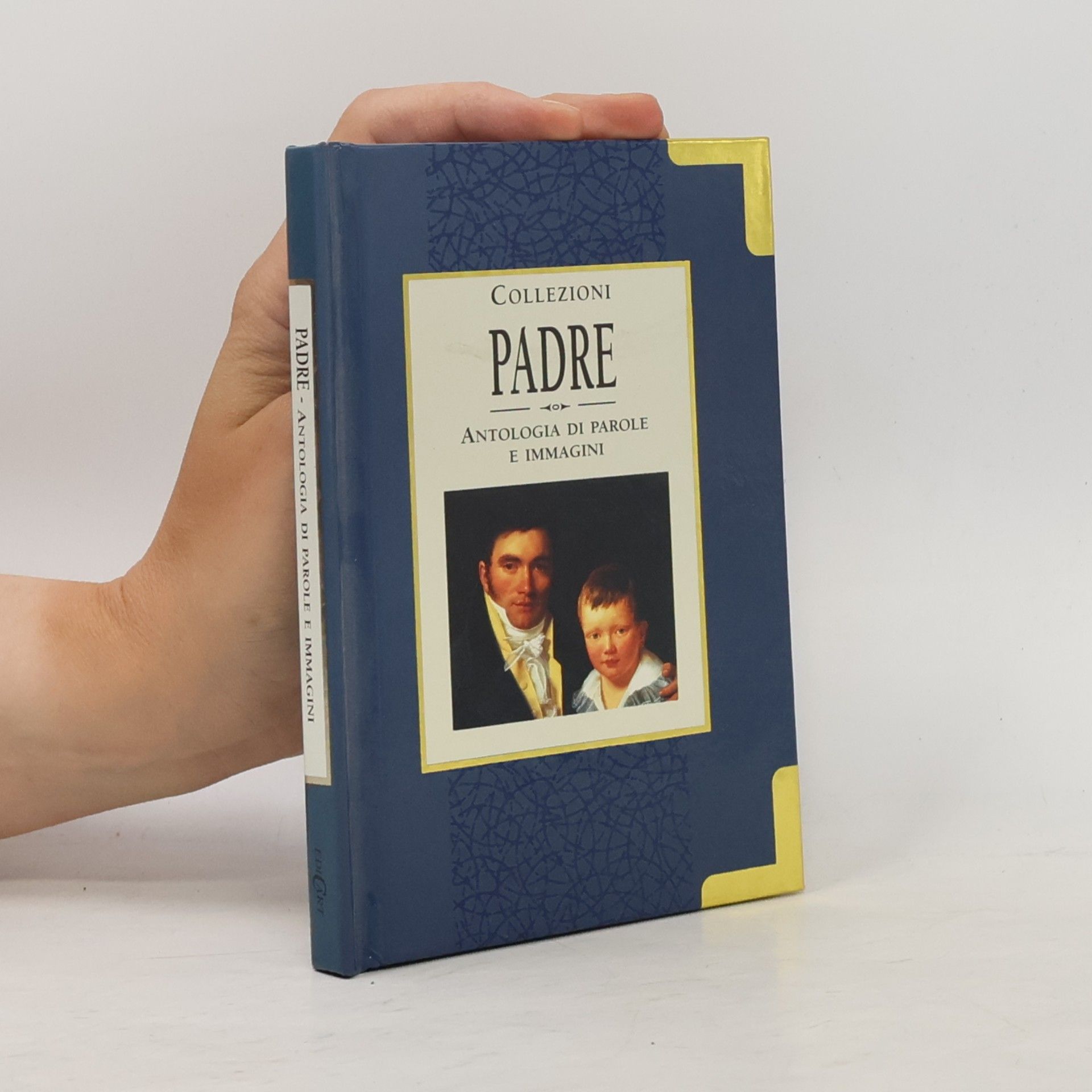 Auteurscollectief Collezioni: Padre. Antologia di parole e immagini. Ediz. illustrata