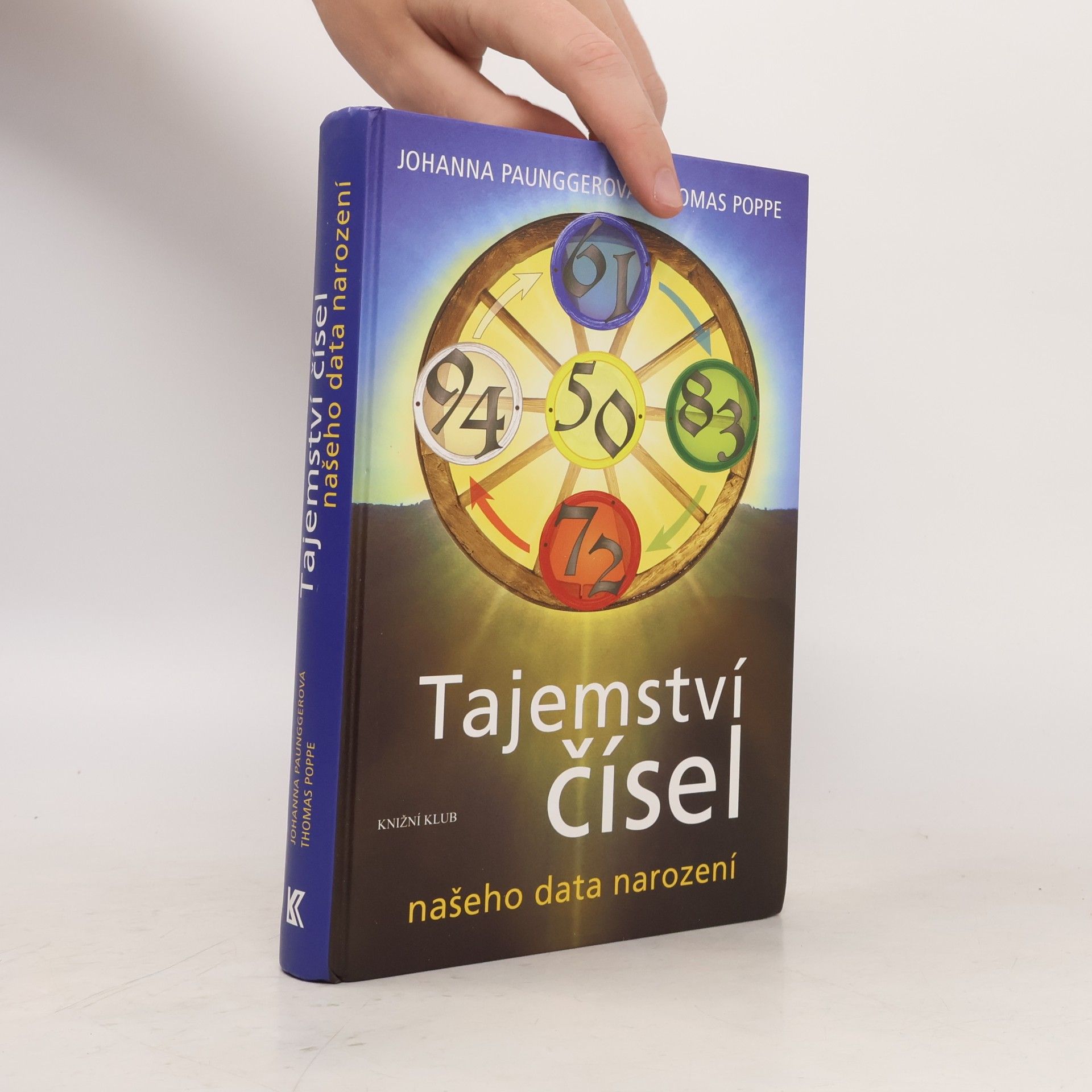 Tajemství čísel našeho data narození : tyrolské číselné kolo