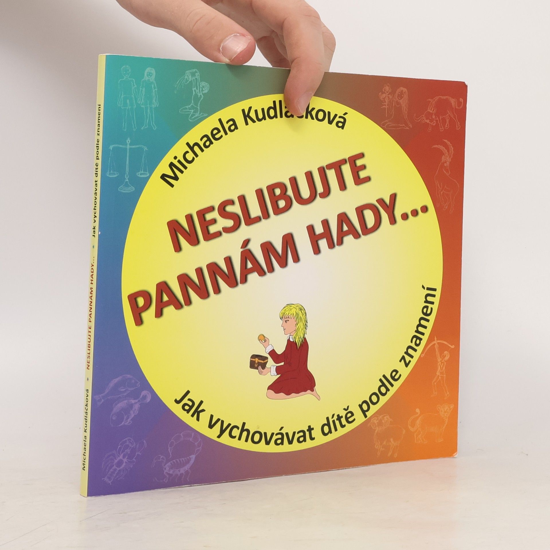 Michaela Kudláčková Neslibujte Pannám hady