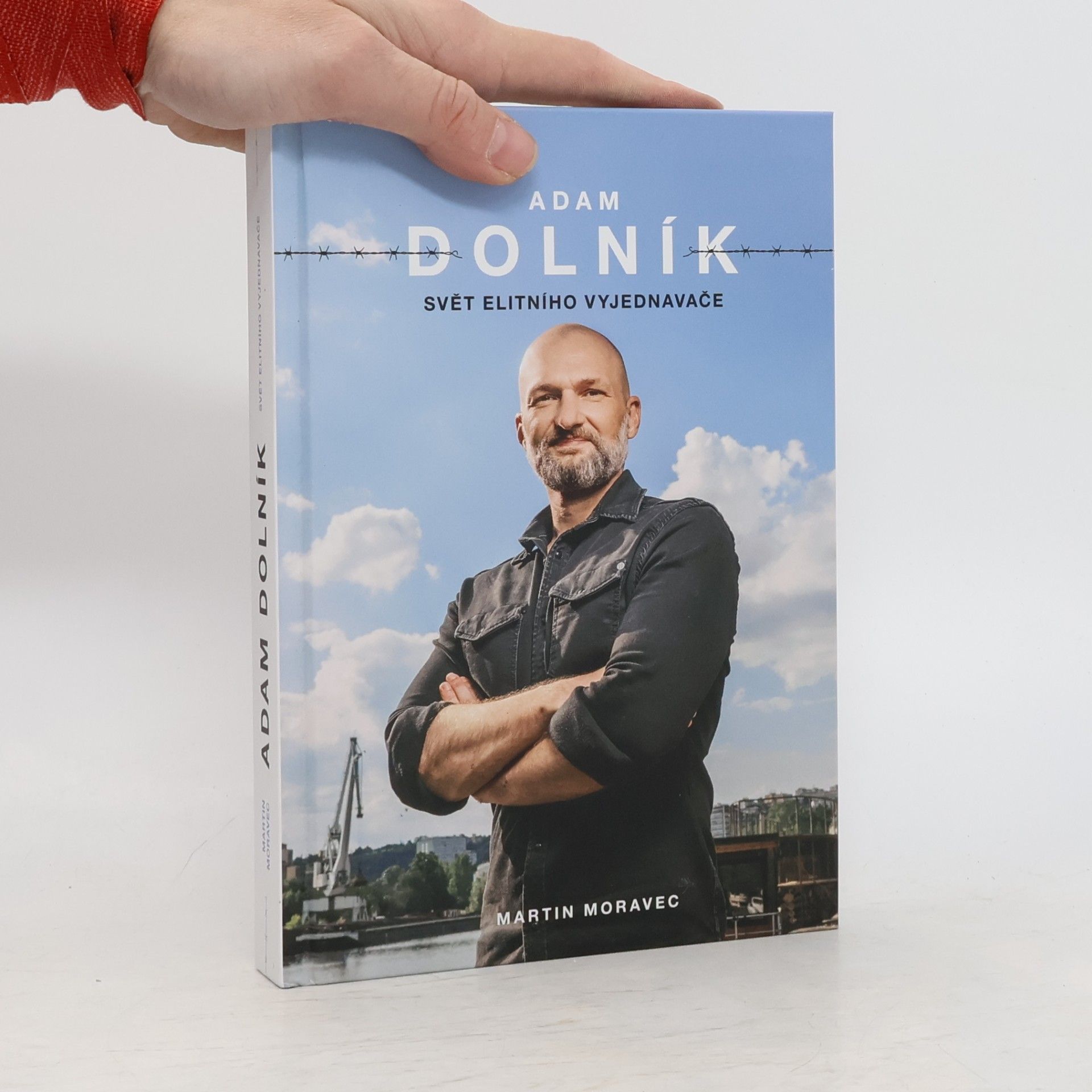 Martin Moravec Adam Dolník. Svět elitního vyjednavače