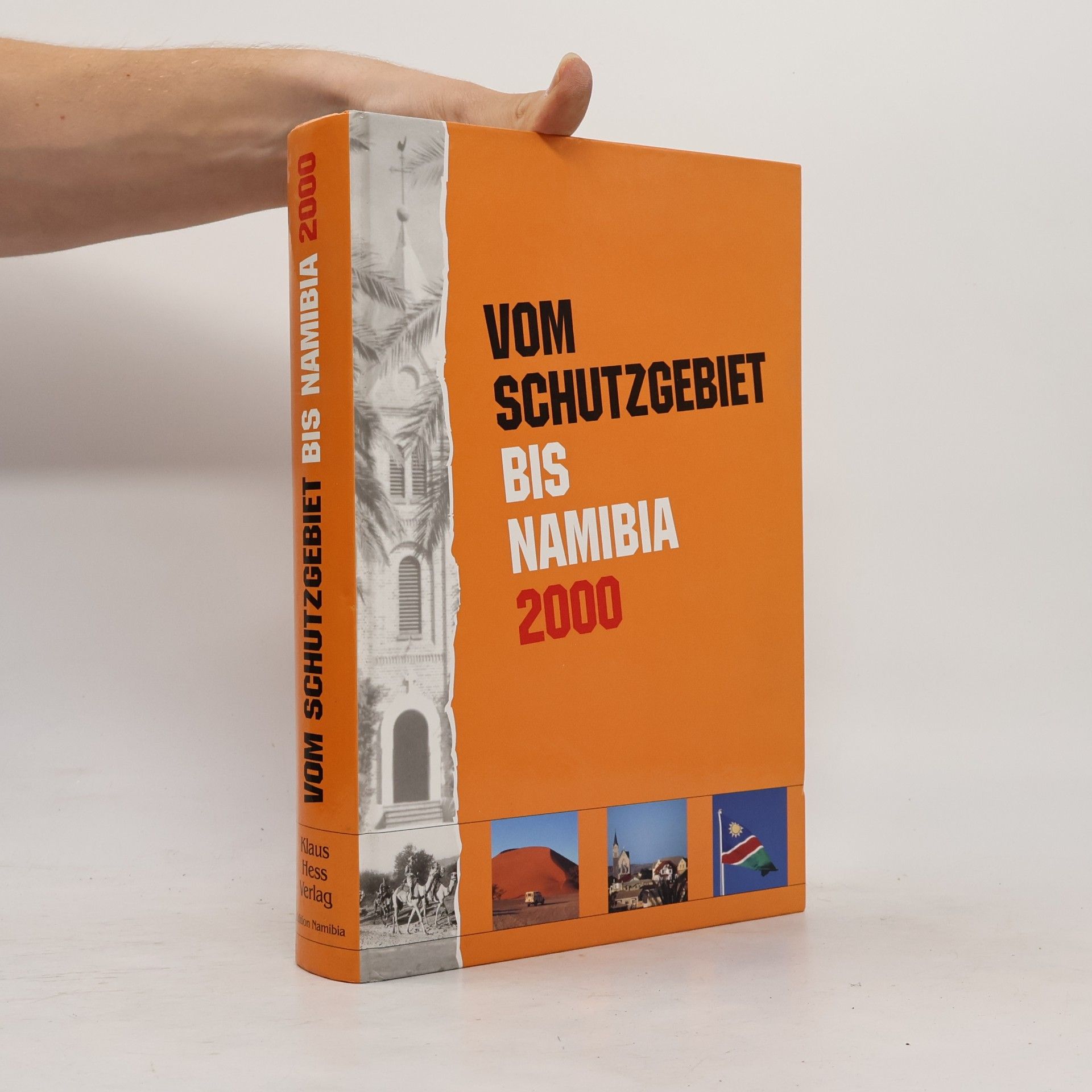 Klaus A. Hess Vom Schutzgebiet bis Namibia 2000
