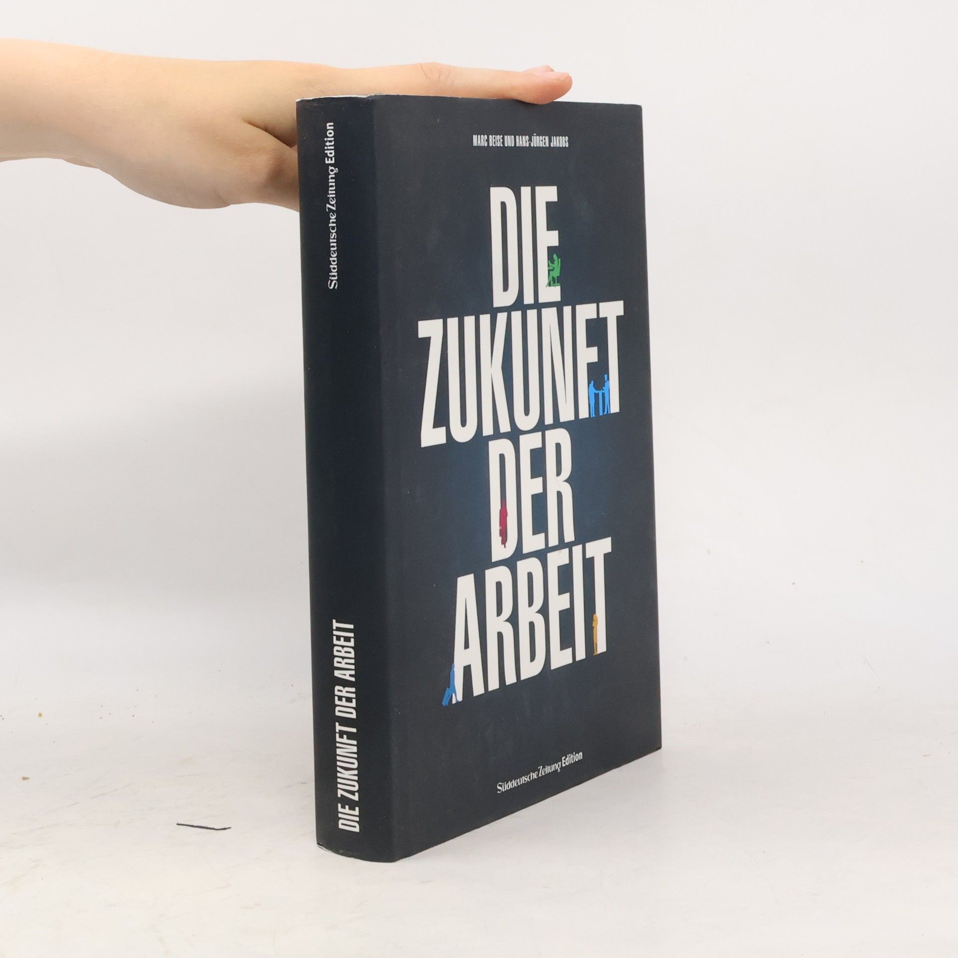 Marc Beise Die Zukunft der Arbeit