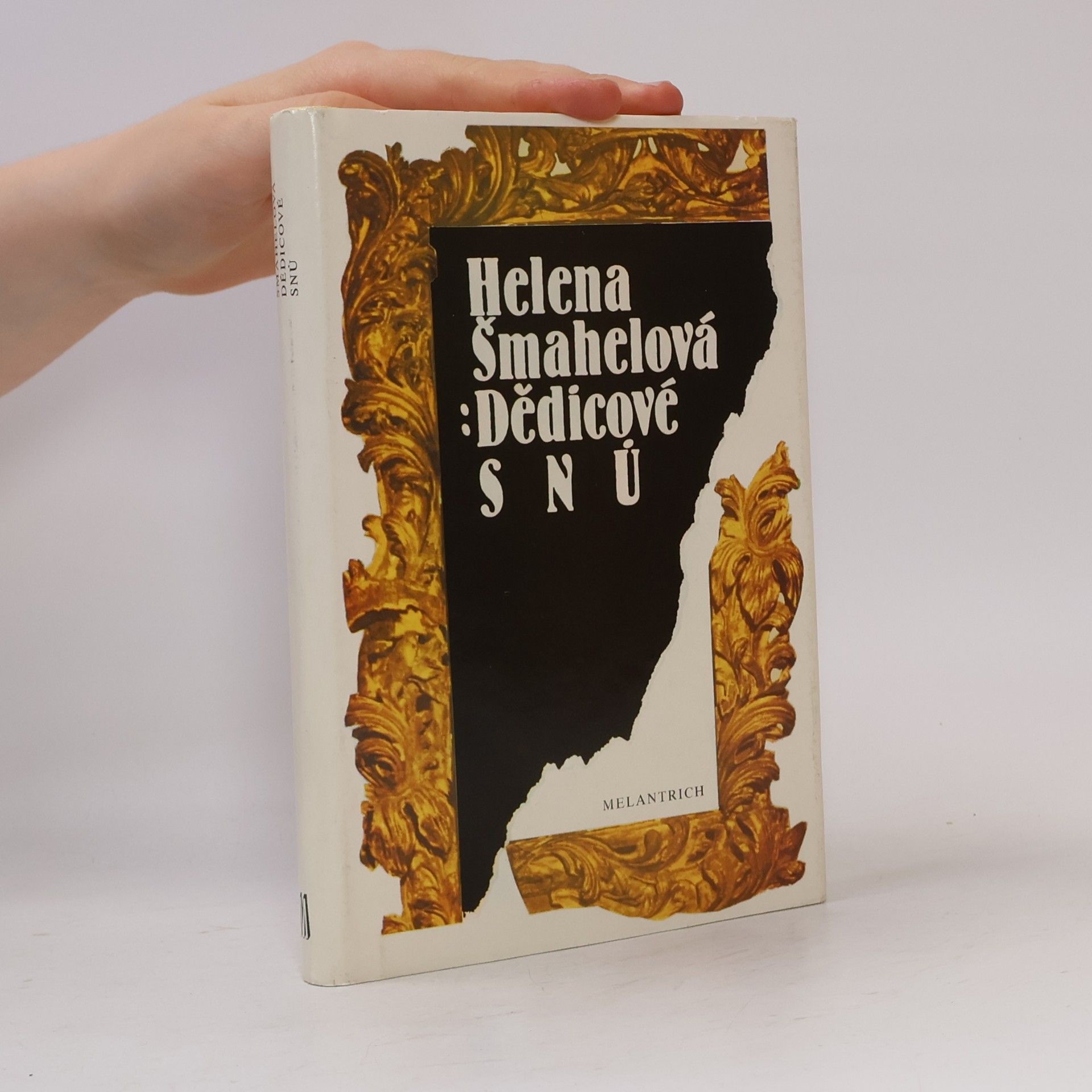 Helena Šmahelová Dědicové snů