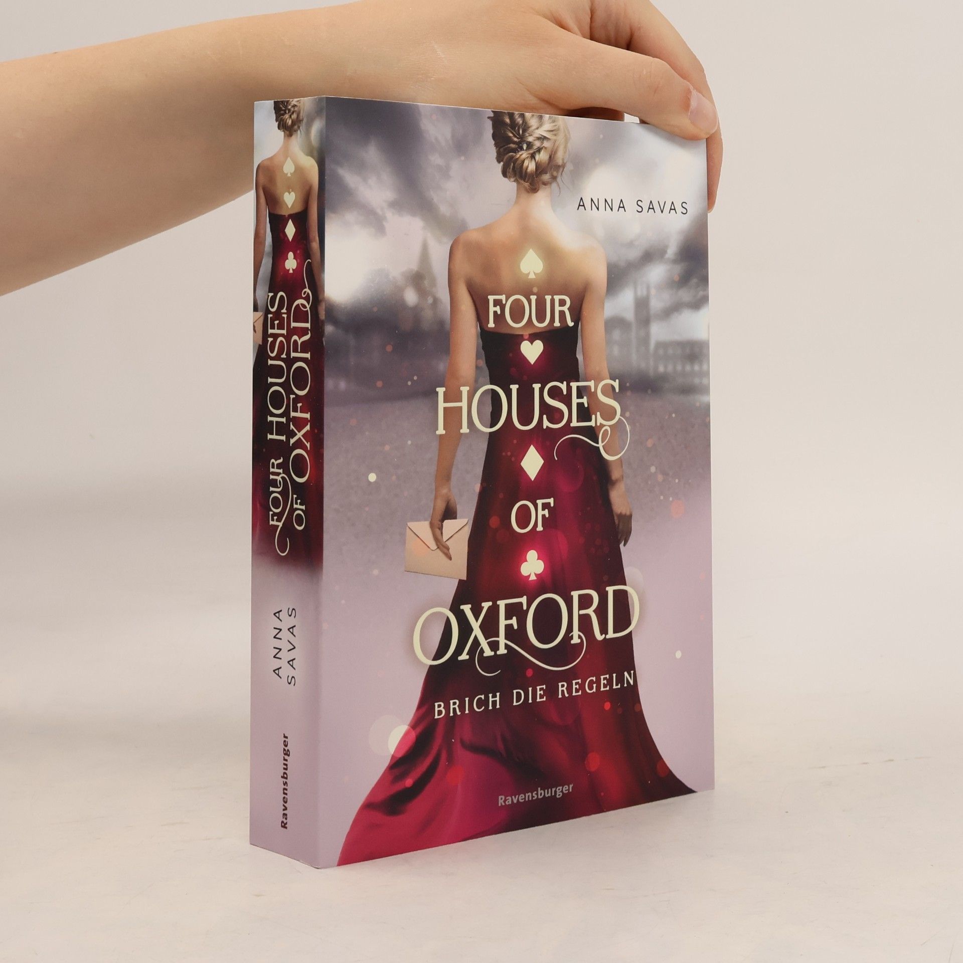 Anna Savas Four houses of Oxford 1. Brich die regeln