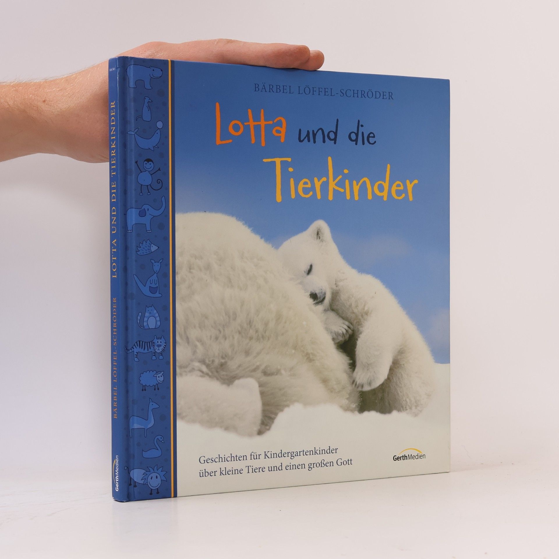 Bärbel Löffel-Schröder Lotta und die Tierkinder