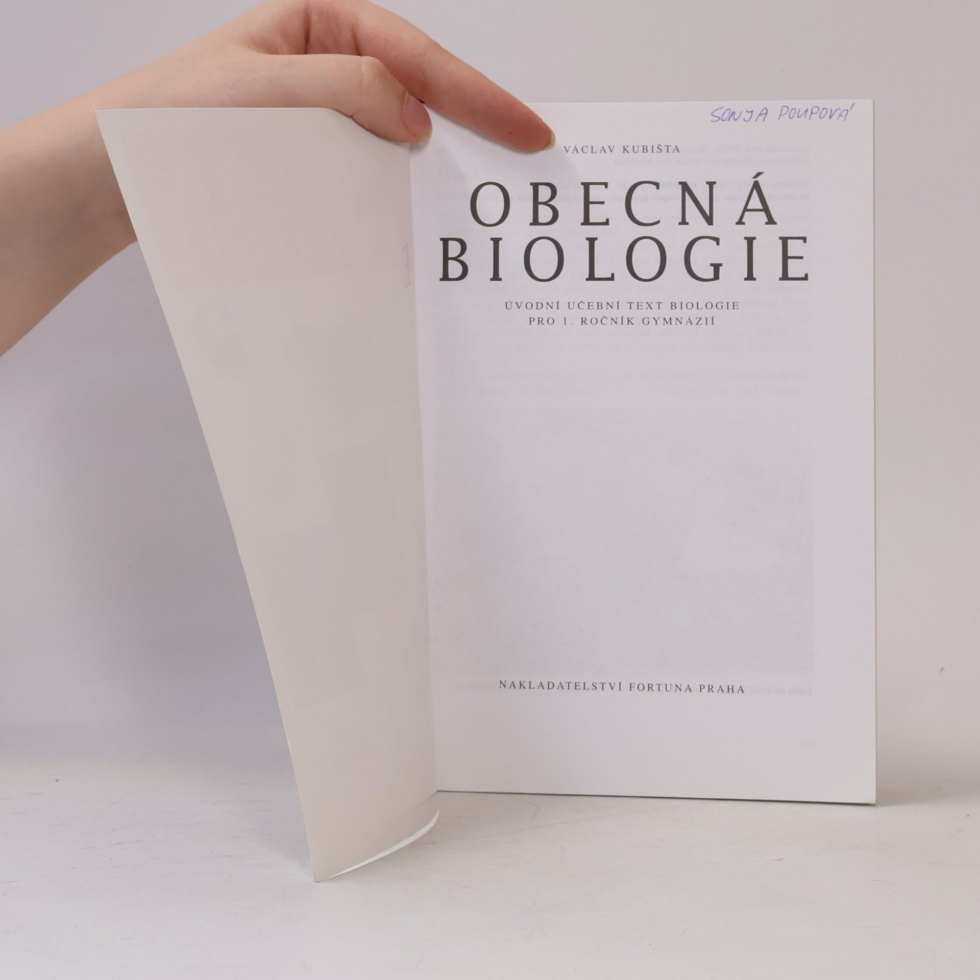 Václav Kubišta Obecná biologie. Úvodní učební text biologie pro 1. ročník gymnázií