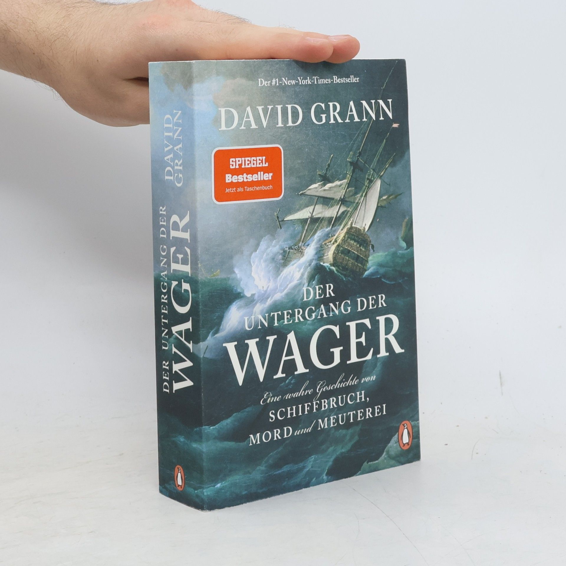 David Grann Der Untergang der "Wager"