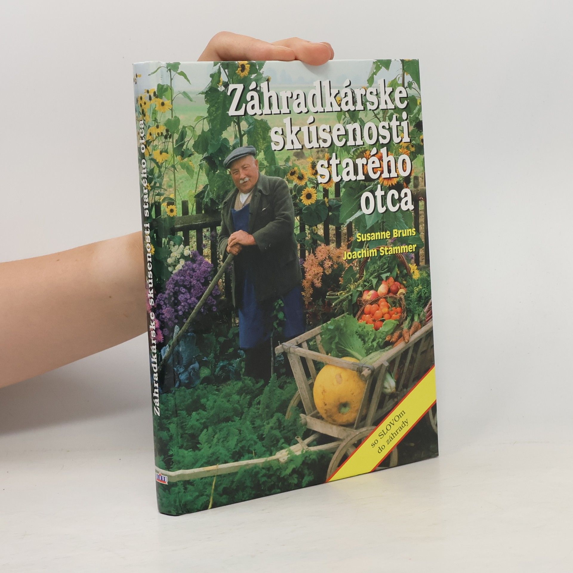Záhradkárske skúsenosti starého otca