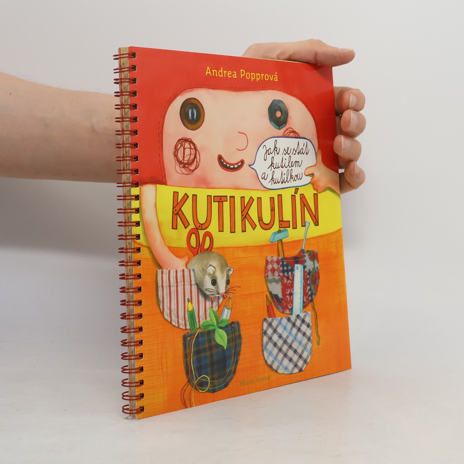 Andrea Popprová Kutikulín : jak se stát kutilem a kutilkou