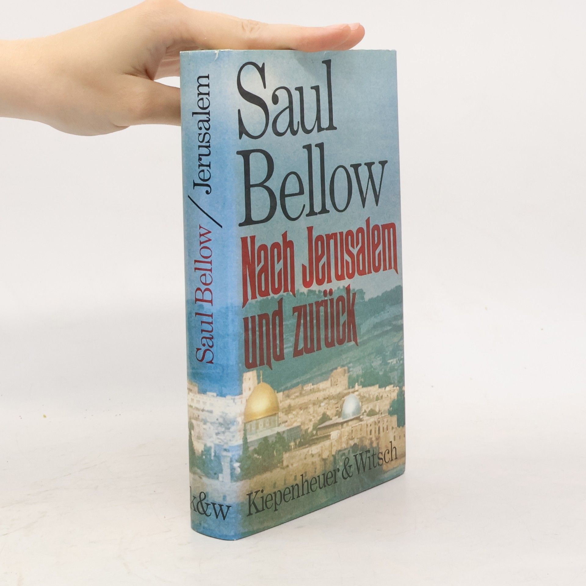 Saul Bellow Nach Jerusalem und zurück