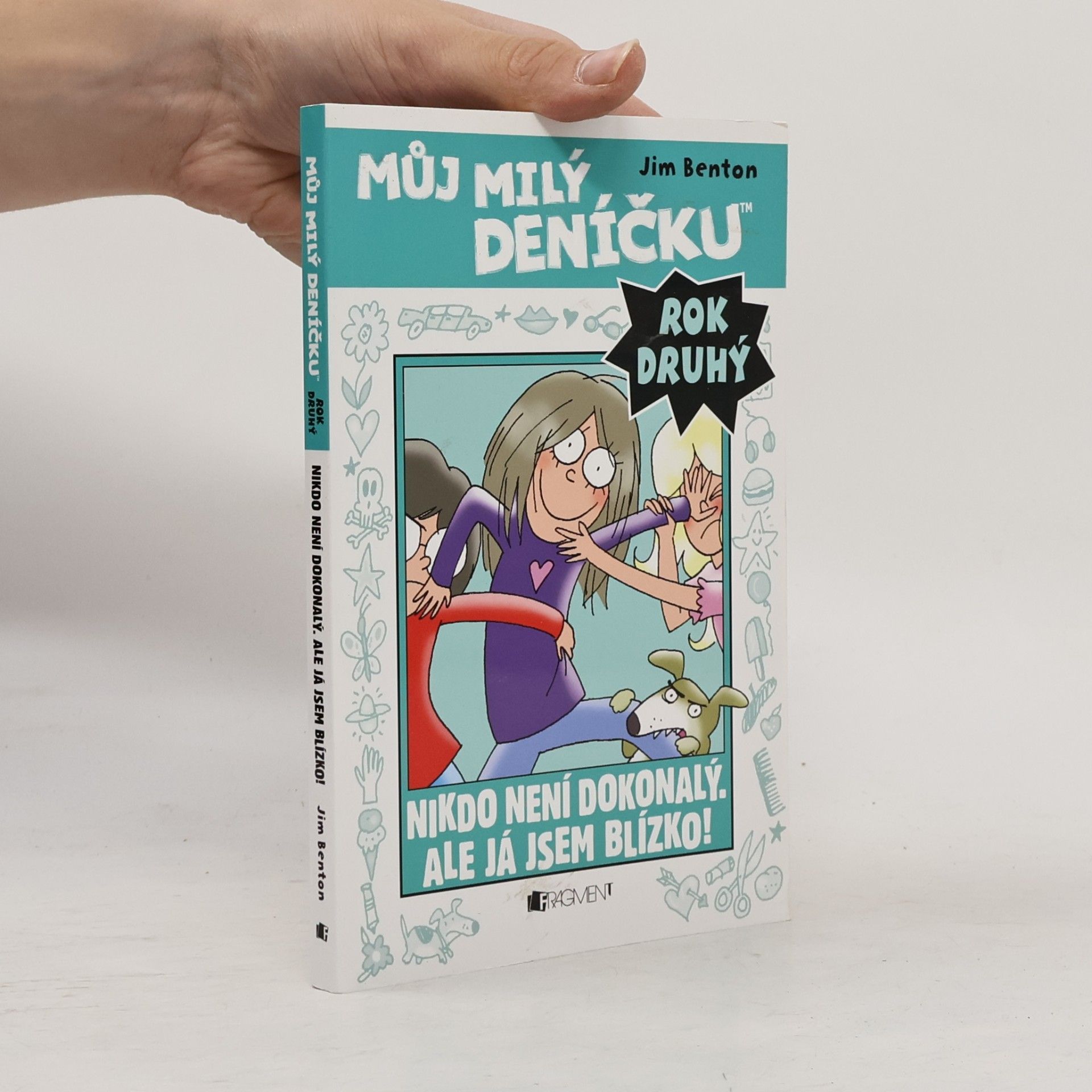 Můj milý deníčku: Příběhy z Mackerelské základní školy od Jima Bentona: Rok druhý. Nikdo není dokonalý, ale já jsem blízko!