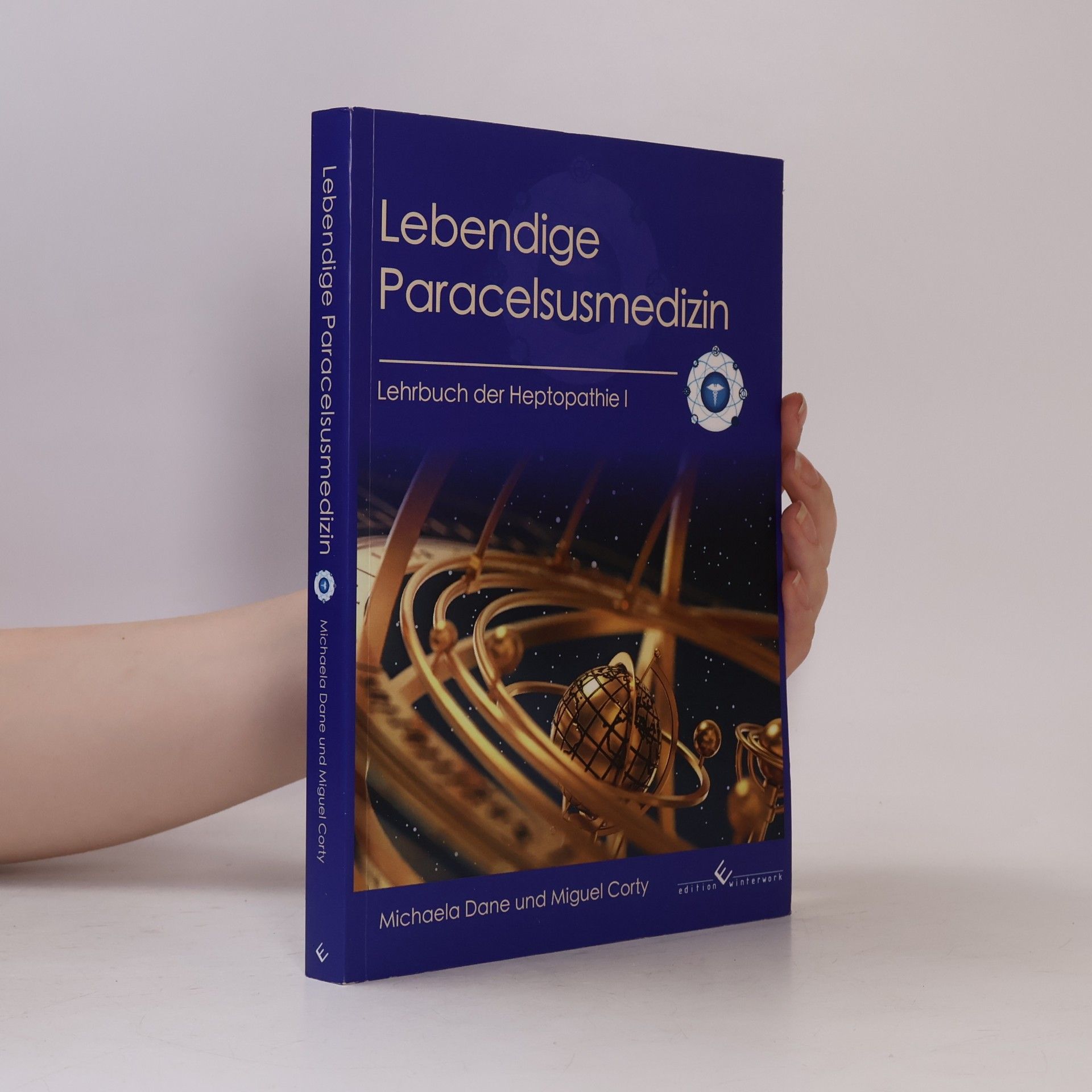 Miguel Corty Lebendige Paracelsusmedizin