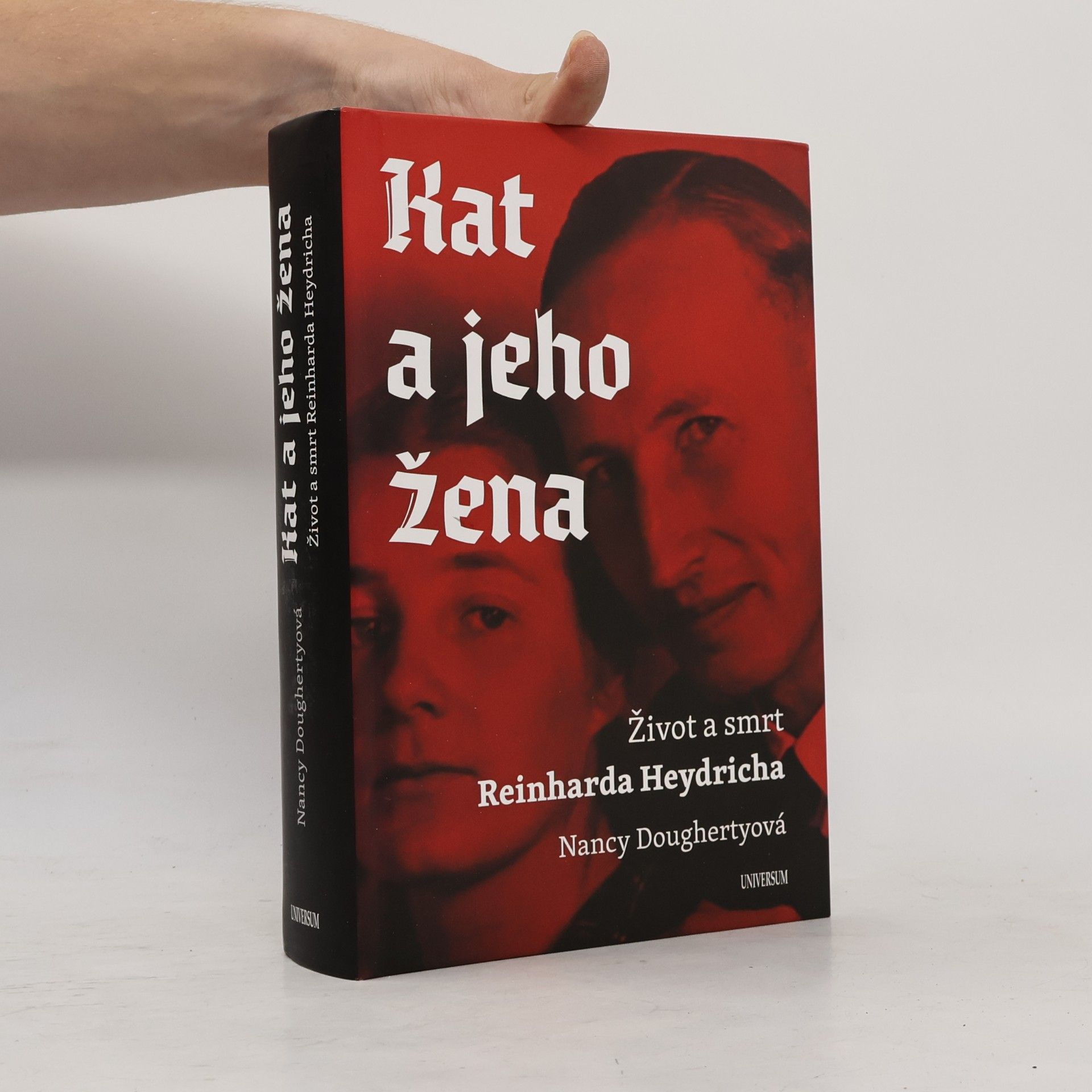 Lubomír Košnar Kat a jeho žena : život a smrt Reinharda Heydricha
